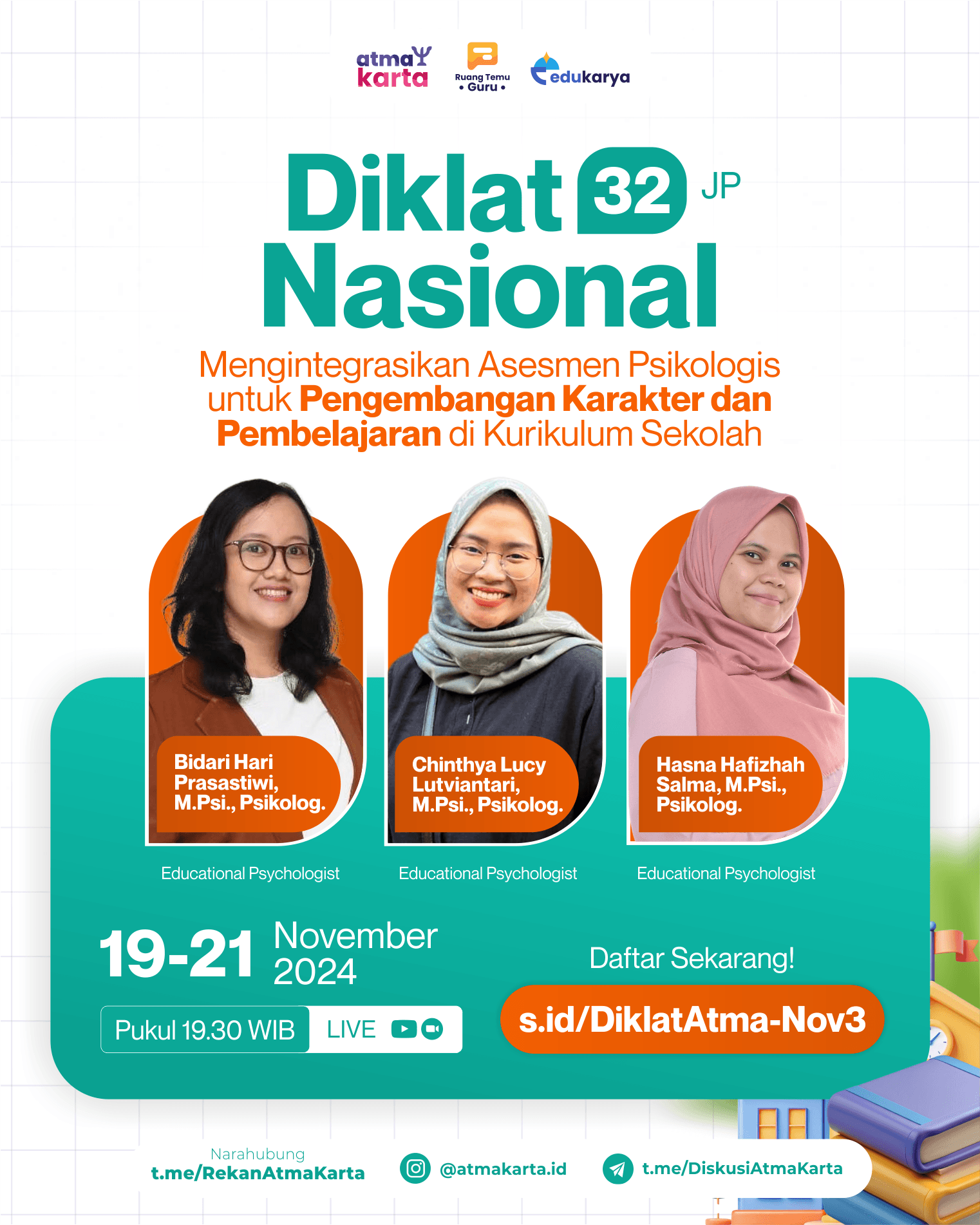 DIKLAT NASIONAL 32JP: "Mengintegrasikan Asesmen Psikologis untuk Pengembangan Karakter dan Pembelajaran di Kurikulum Sekolah"	