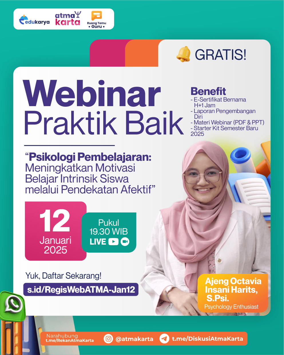 Webinar Praktik Baik Psikologi Pembelajaran: Meningkatkan Motivasi Intrinsik Siswa Melalui Pendekatan Afektif