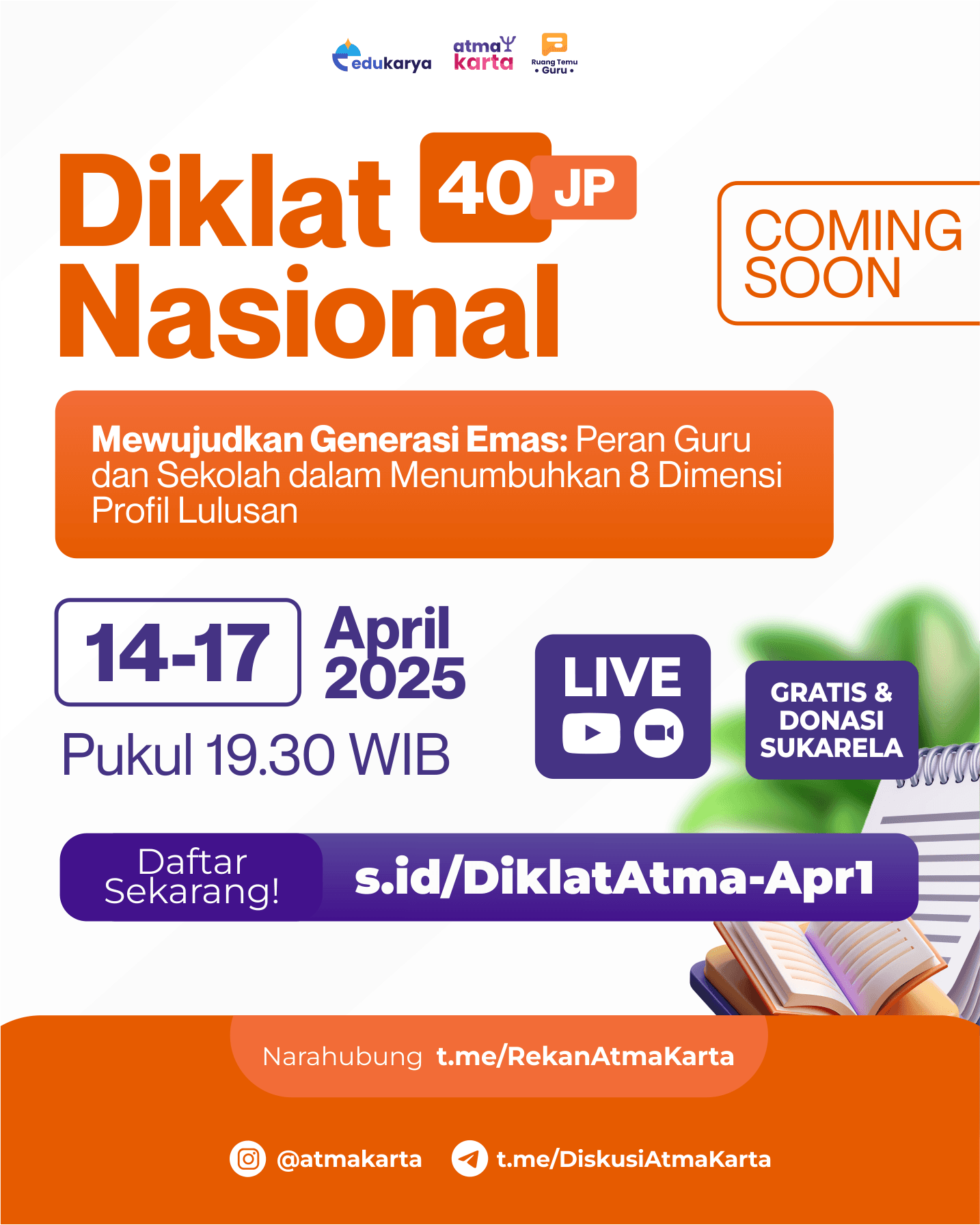 PENDAFTARAN DIKLAT NASIONAL 40 JP : "Mewujudkan Generasi Emas: Peran Guru dan Sekolah dalam Menumbuhkan 8 Dimensi Profil Lulusan"   