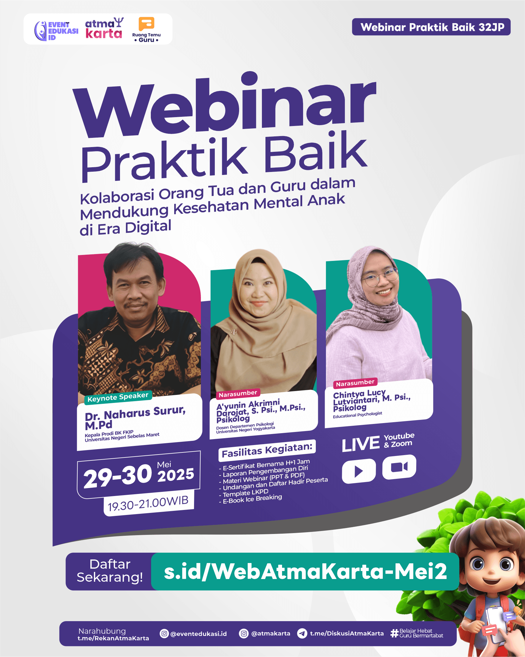 WEBINAR BERBAGI PRAKTIK BAIK 32JP "Kolaborasi Orang Tua dan Guru dalam Mendukung Kesehatan Mental Anak di Era Digital"
