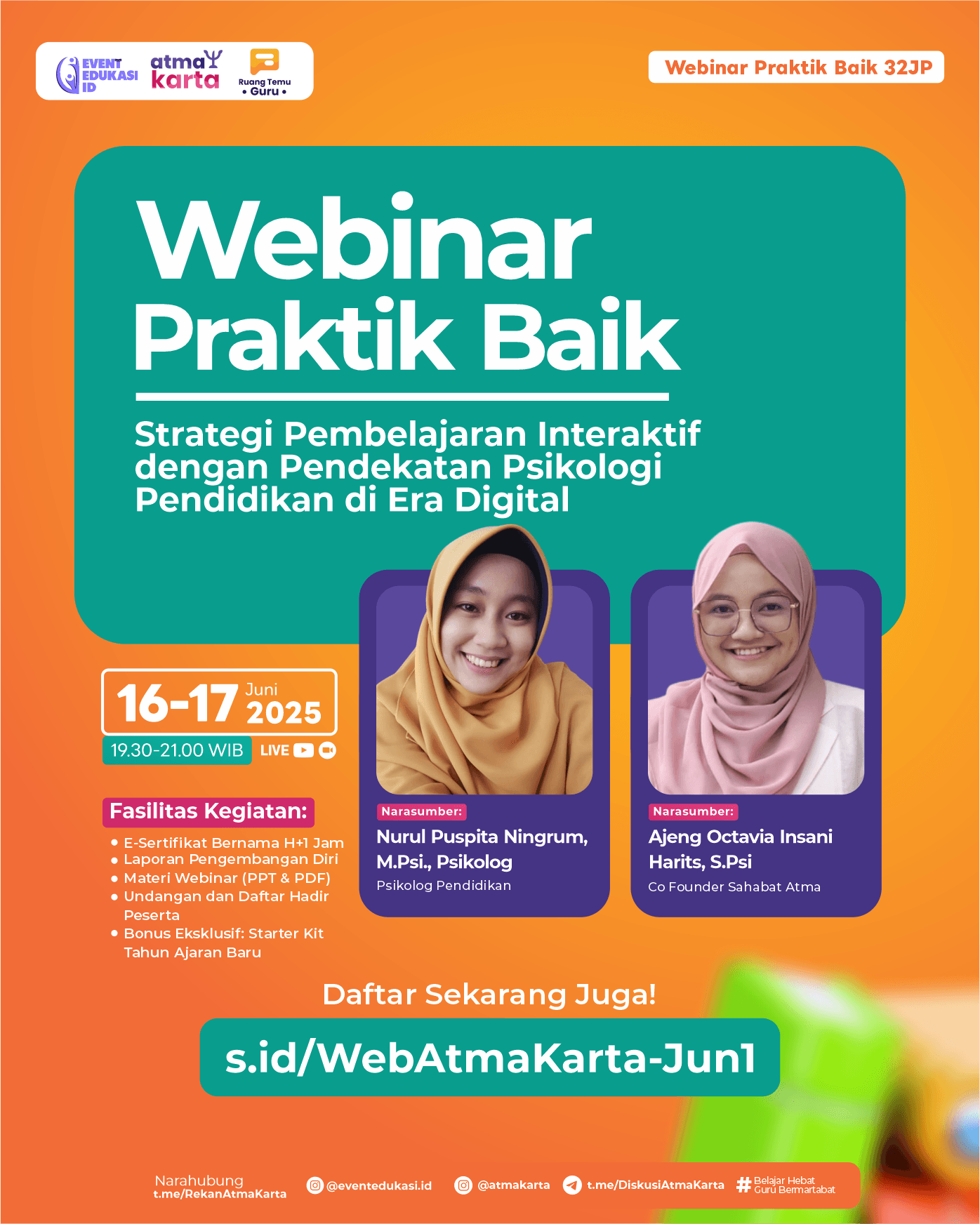 WEBINAR BERBAGI PRAKTIK BAIK 32JP "Strategi Pembelajaran Interaktif dengan Pendekatan Psikologi Pendidikan di Era Digital"