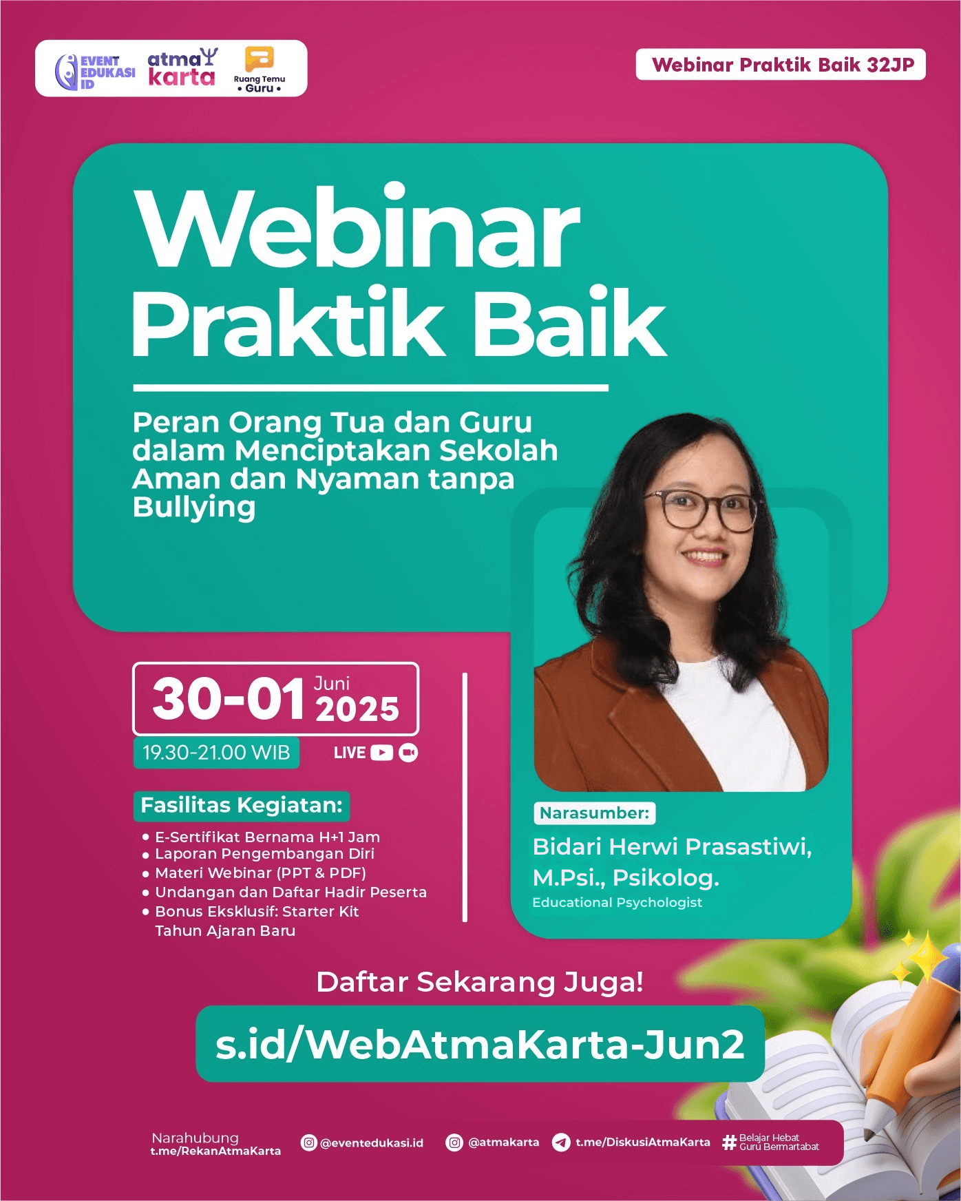 Webinar Berbagi Praktik Baik 32JP: "Peran Orang Tua dan Guru dalam Menciptakan Sekolah Aman dan Nyaman Tanpa Bullying"