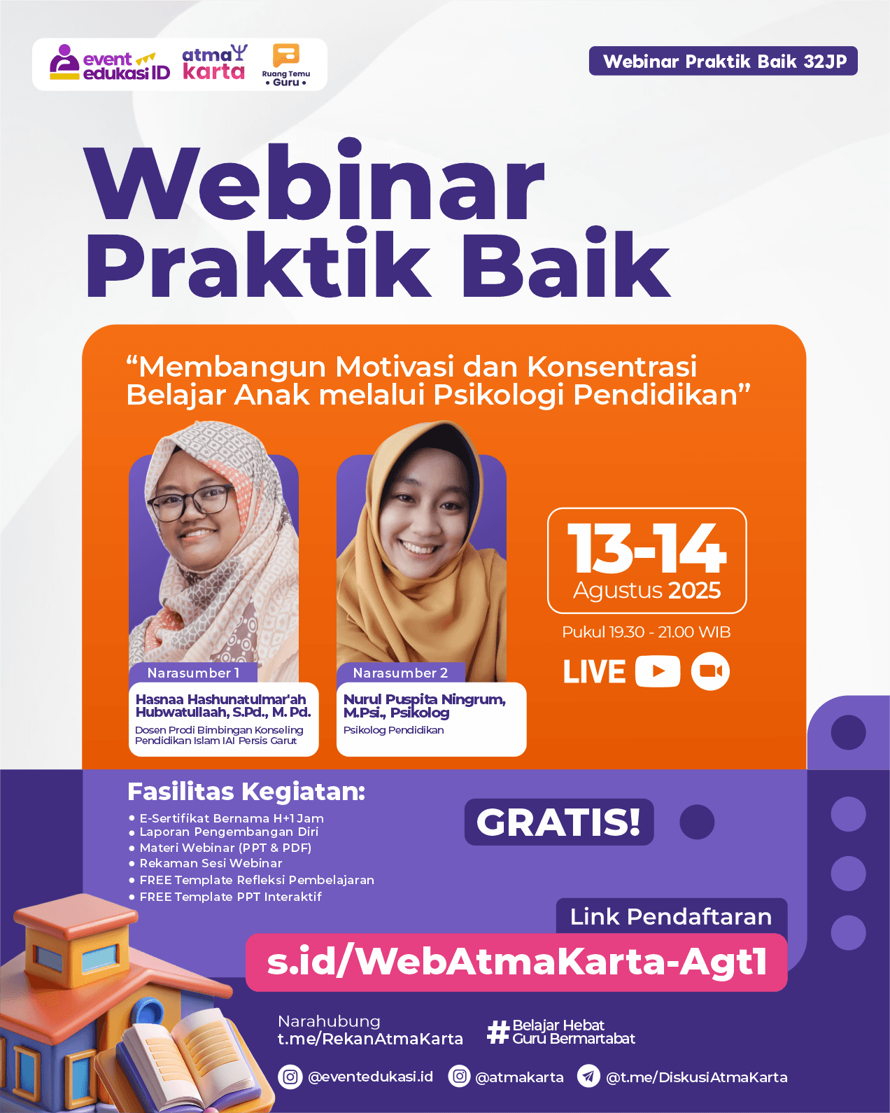 WEBINAR PRAKTIK BAIK 32JP "Membangun Motivasi dan Konsentrasi Belajar Anak melalui Psikologi Pendidikan"