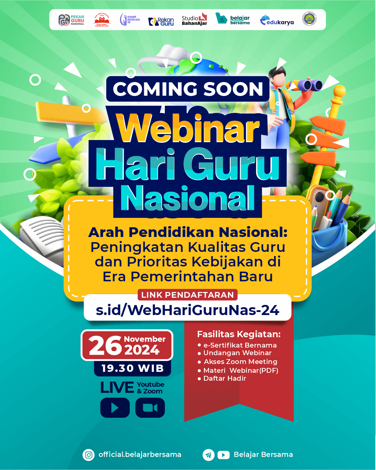 WEBINAR HARI GURU NASIONAL: Arah Pendidikan Nasional: Peningkatan Kualitas Guru dan Prioritas Kebijakan di Era Pemerintahan Baru