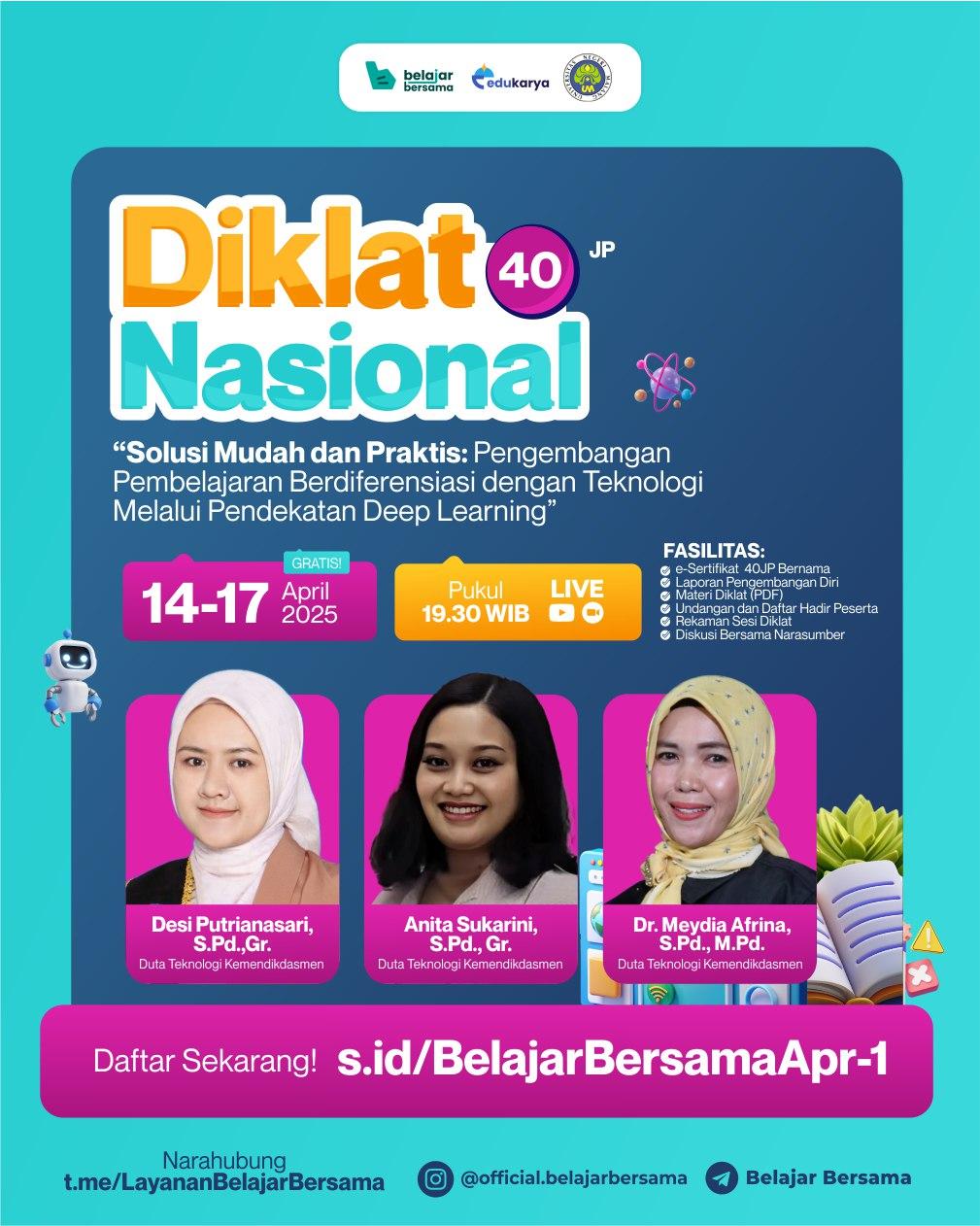 Diklat Nasional 40JP: “Solusi Mudah dan Praktis: Pengembangan Pembelajaran Berdiferensiasi dengan Teknologi Melalui Pendekatan Deep Learning”