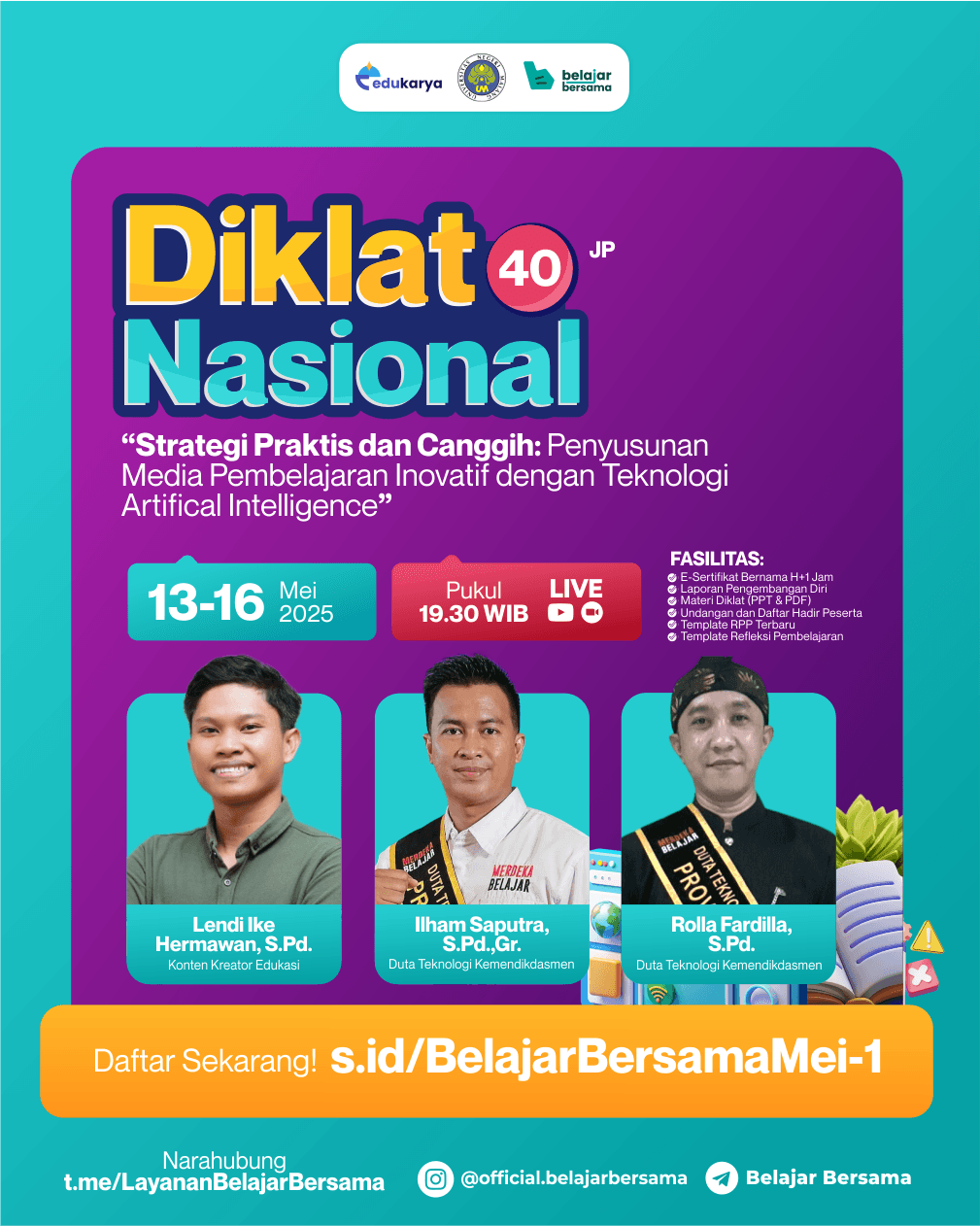 DIKLAT NASIONAL 40JP  “Strategi Praktis & Canggih: Penyusunan Media Pembelajaran Inovatif dengan Teknologi Artificial Intelligence”