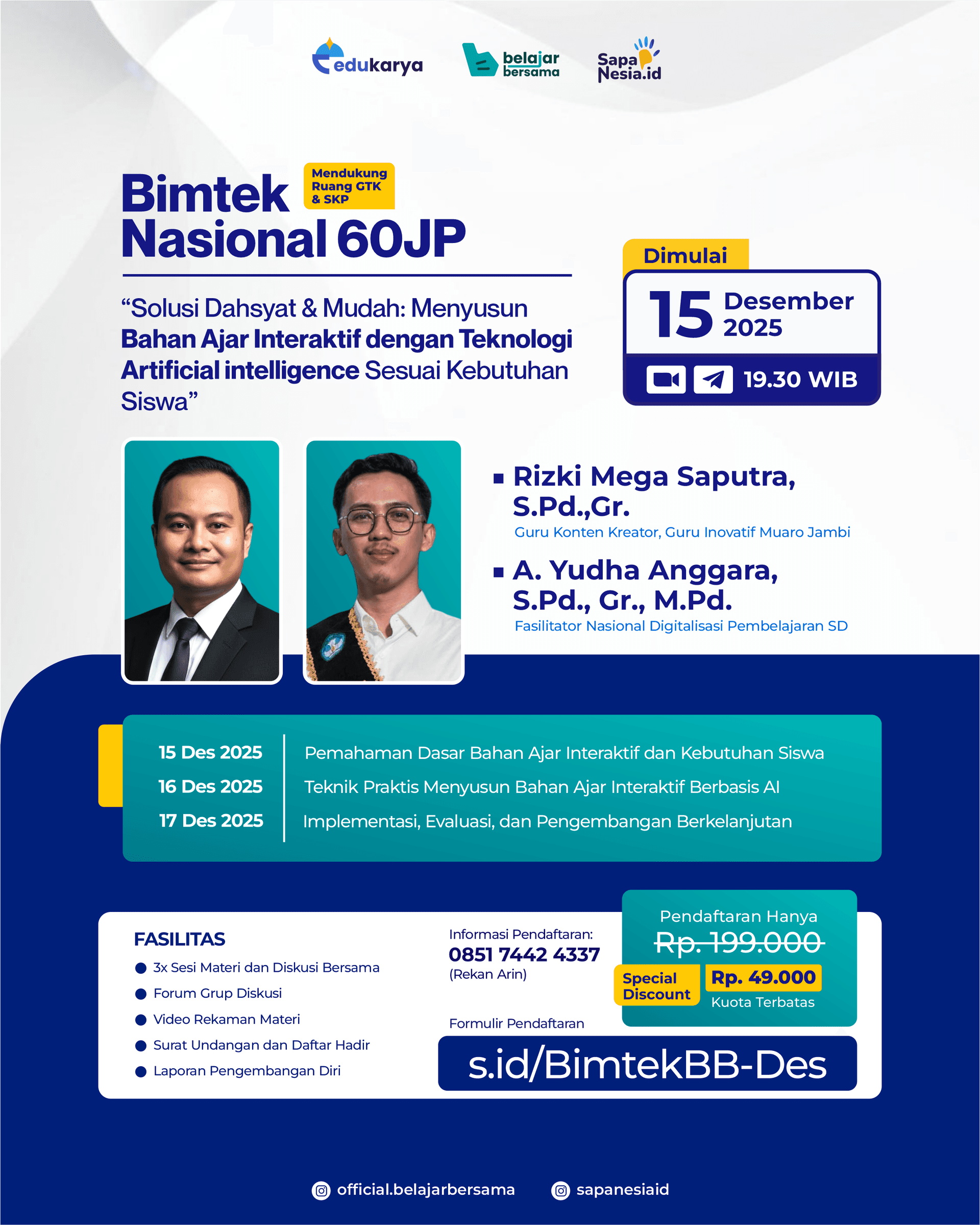 BIMTEK Nasional 60 JP : Solusi Dahsyat & Mudah: Menyusun Bahan Ajar Interaktif dengan Teknologi Artificial intelligence Sesuai Kebutuhan Siswa	
