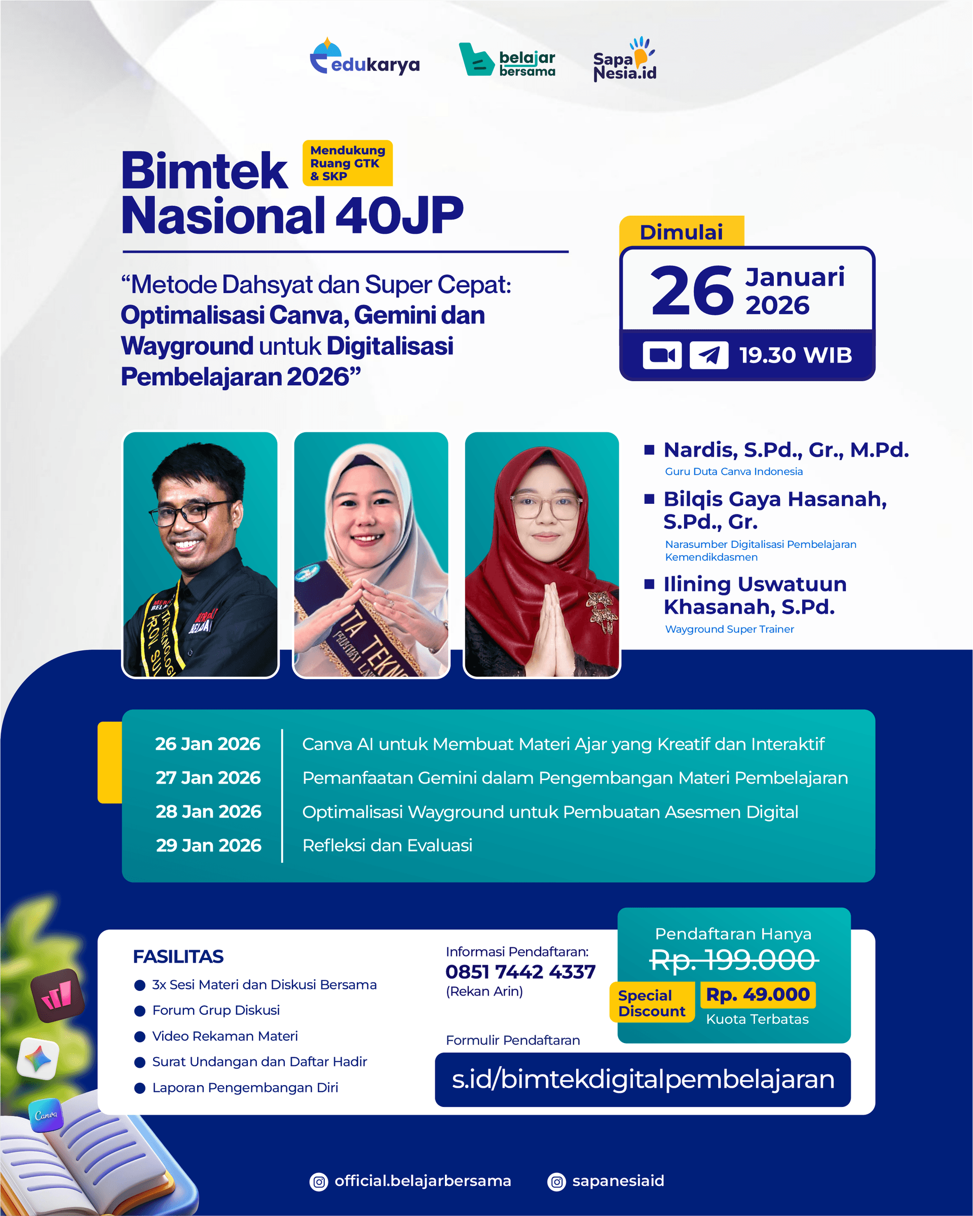 BIMTEK Nasional 40 JP : Metode Dahsyat dan Super Cepat: Optimalisasi Canva, Gemini dan Wayground untuk Digitalisasi Pembelajaran 2026	