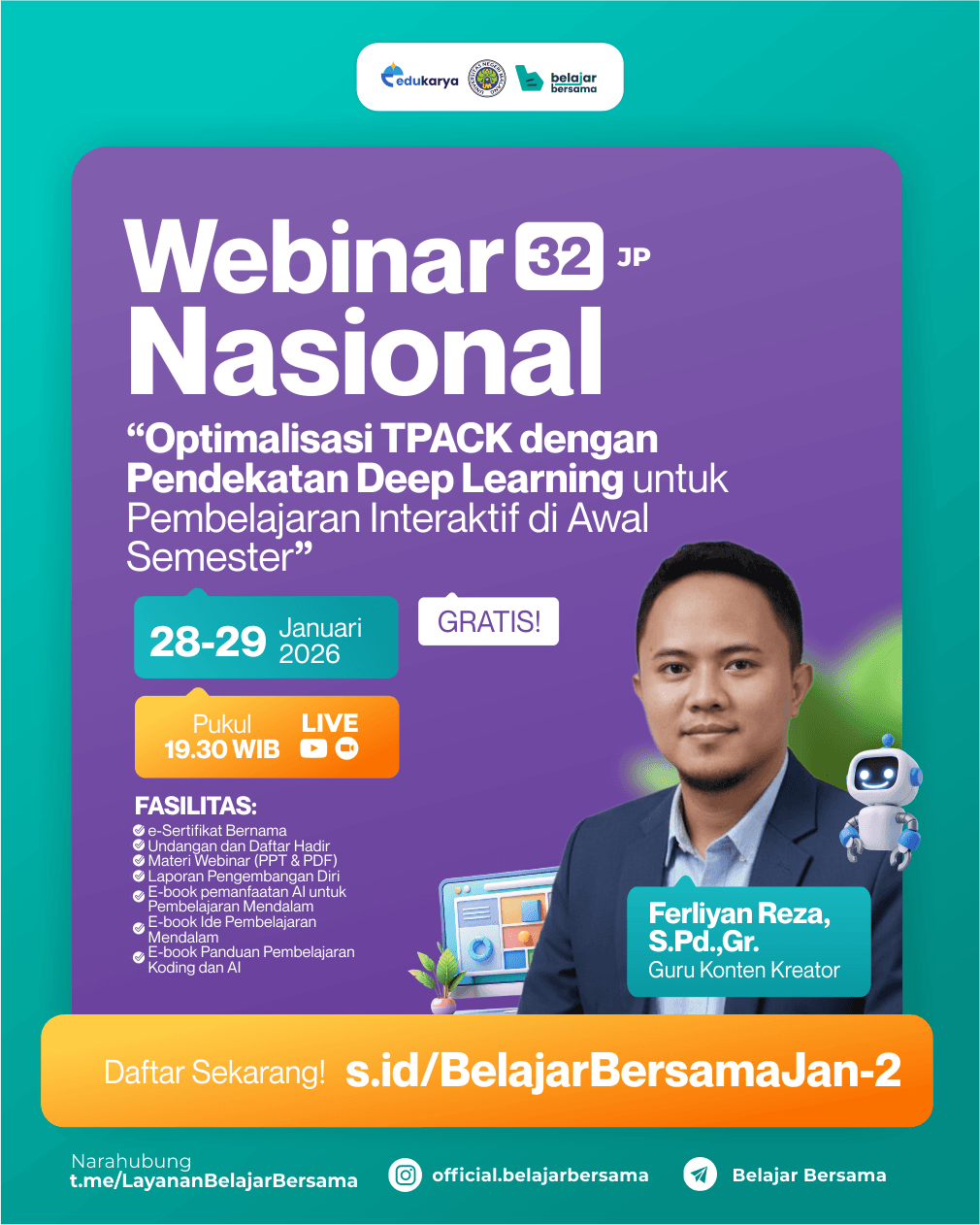 Webinar Nasional 32JP: "Optimalisasi TPACK dengan Pendekatan Deep Learning untuk Pembelajaran Interaktif di Awal Semester"