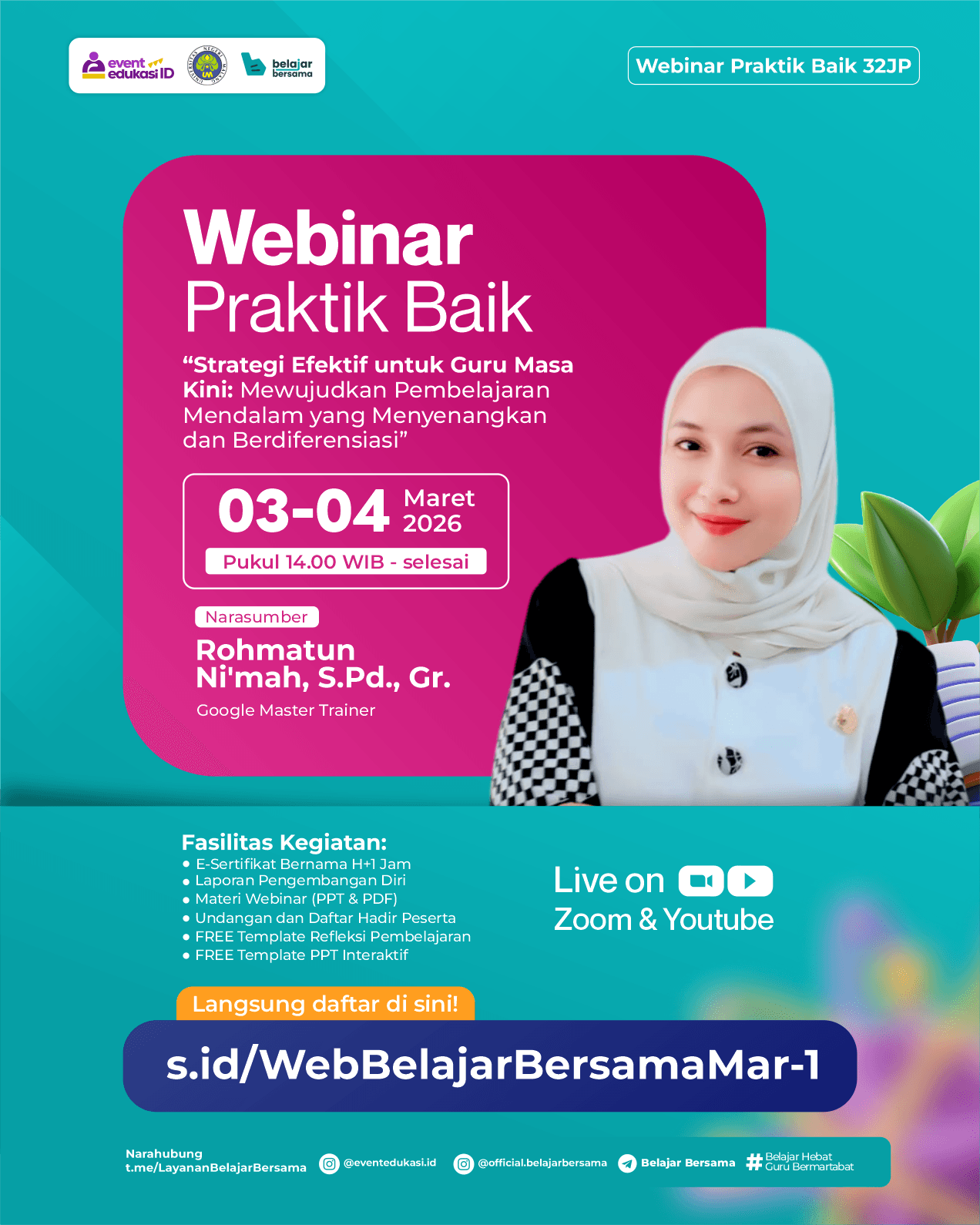 Webinar Praktik Baik 32JP: "Strategi Efektif untuk Guru Masa Kini: Mewujudkan Pembelajaran Mendalam yang Menyenangkan dan Berdiferensiasi"