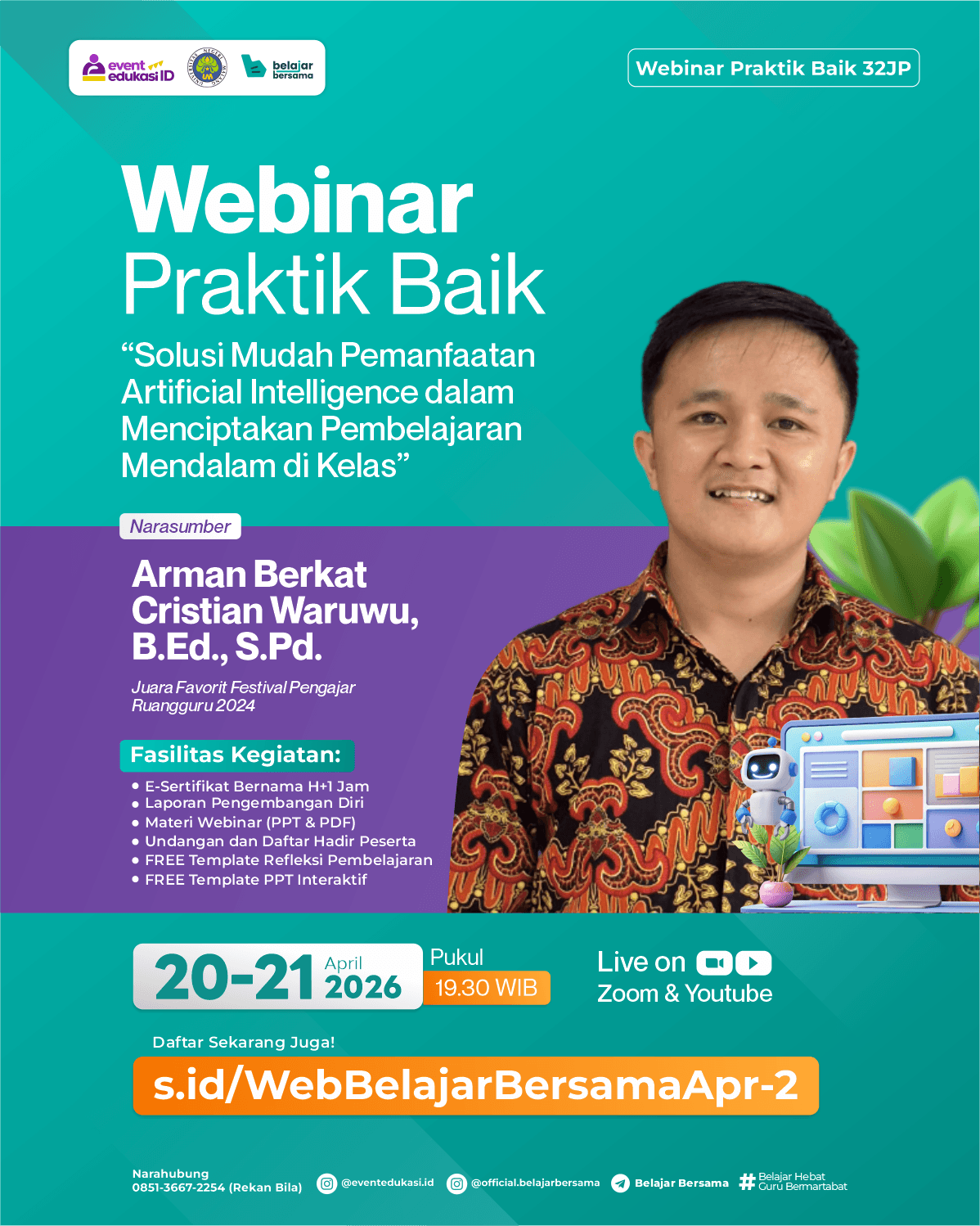 Webinar Praktik Baik 32JP: "Solusi Mudah Pemanfataan Artificial Intelligence dalam Menciptakan Pembelajaran Mendalam di Kelas"