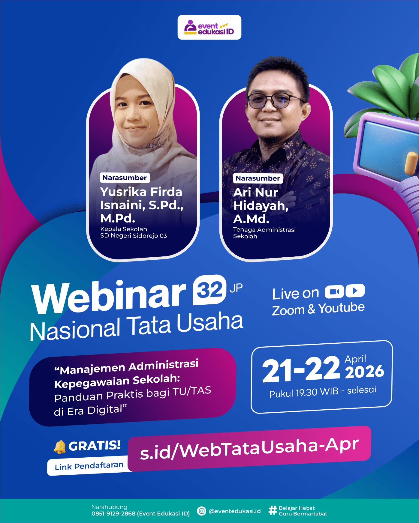 Webinar Nasional Tata Usaha 32JP: Manajemen Administrasi Kepegawaian Sekolah: Panduan Praktis bagi TU/TAS di Era Digital"