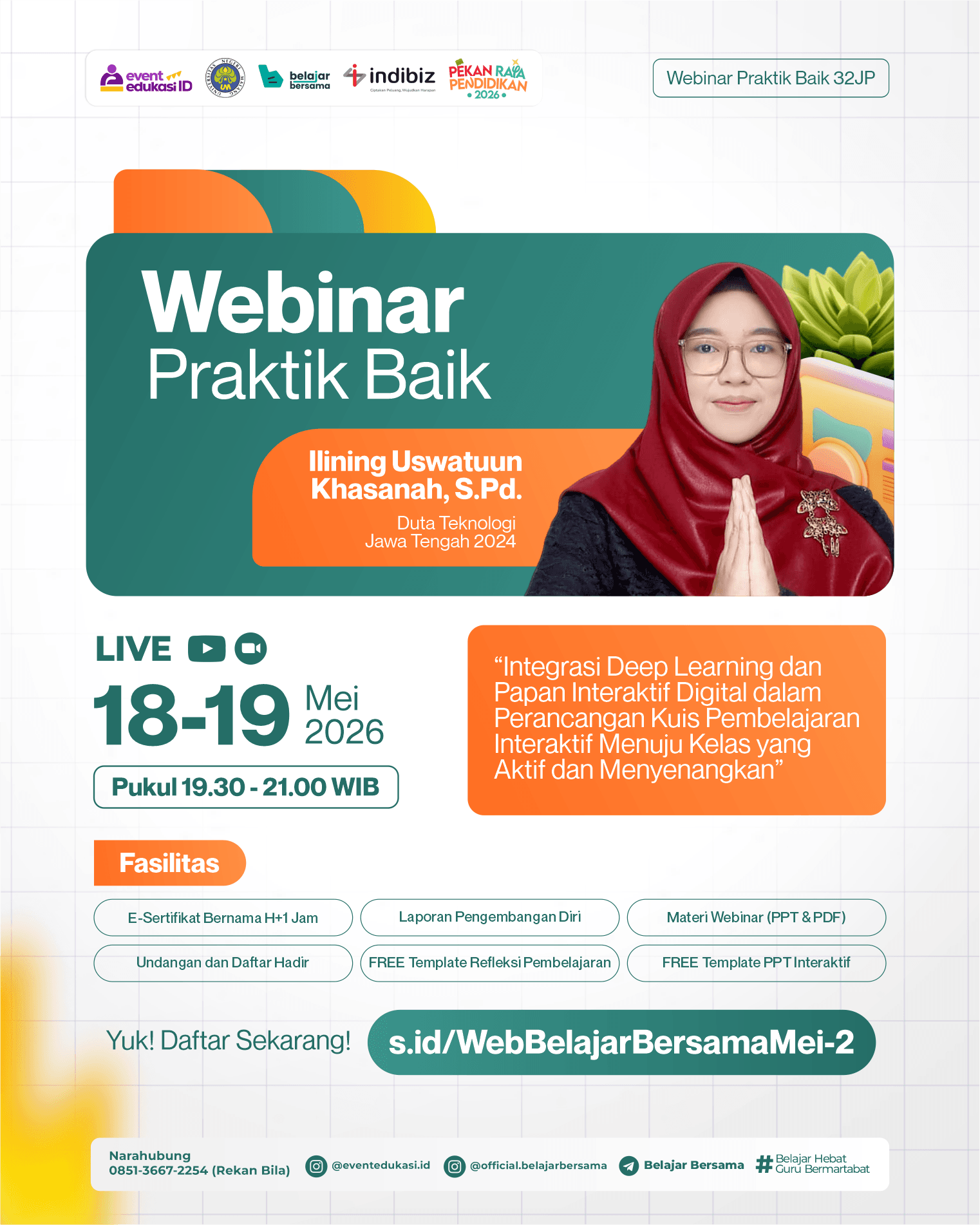 Webinar Praktik Baik 32JP: :Integrasi Deep Learning  dan Papan Interaktif Digital dalam Perancangan  Kuis Pembelajaran Interaktif menuju Kelas yang  Aktif dan Menyenangkan"