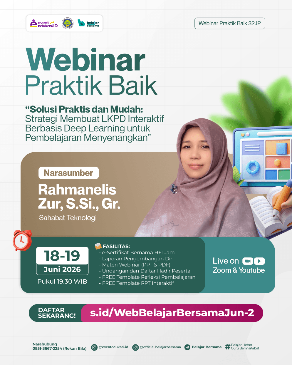 Webinar Praktik Baik 32JP: "Solusi Praktis dan Mudah: Strategi Membuat LKPD Interaktif Berbasis Deep Learning untuk Pembelajaran Menyenangkan"