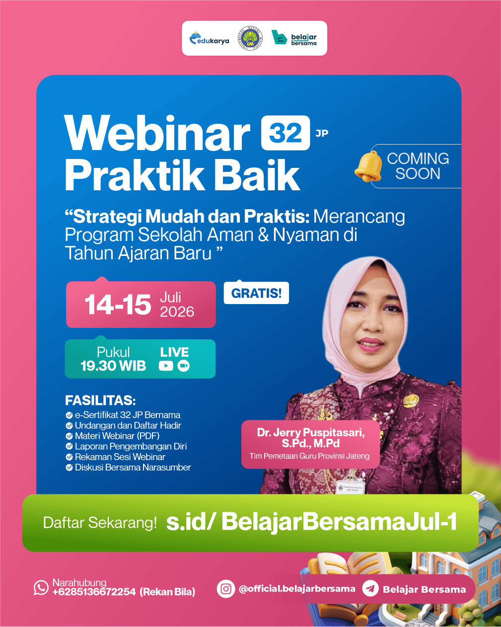 Webinar Praktik Baik 32JP: "Strategi Mudah dan Praktis: Merancang Program Sekolah Aman & Nyaman di Tahun Ajaran Baru"