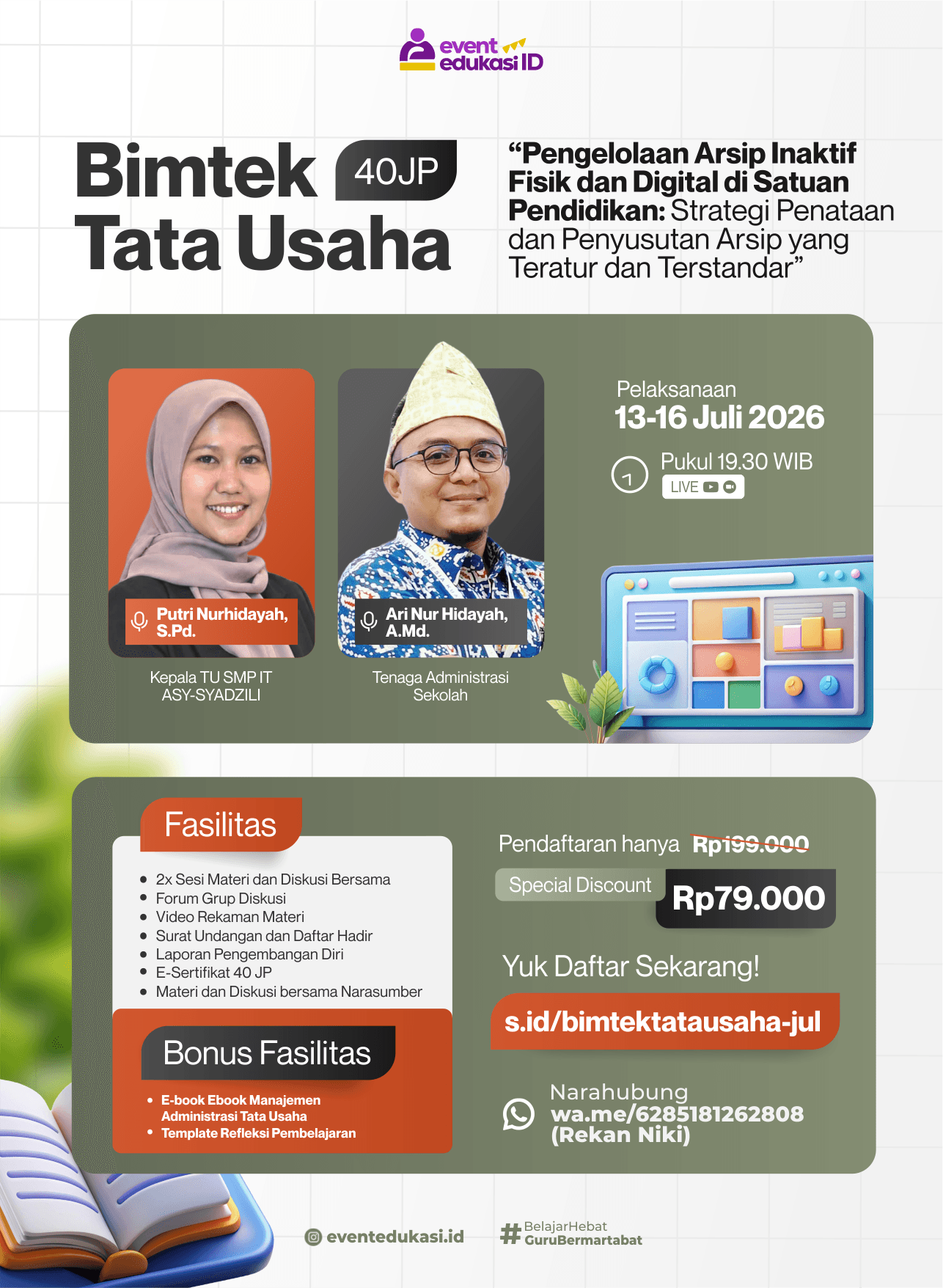 BIMTEK Tata Usaha 40JP: "Pengelolaan Arsip Inaktif Fisik dan Digital di Satuan Pendidikan: Strategi Penataan dan Penyusutan Arsip yang Teratur dan Terstandar"