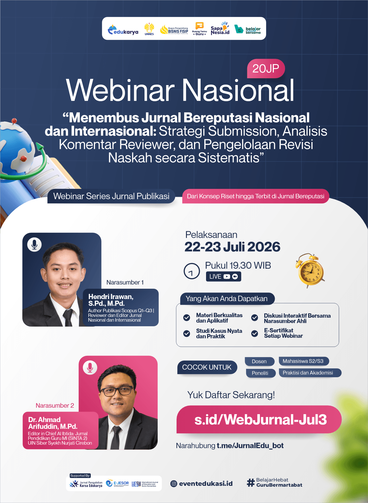 Webinar Jurnal 20 JP: "Menembus Jurnal Bereputasi Nasional dan Internasional: Strategi Submission, Analisis Komentar Reviewer, dan Pengelolaan Revisi Naskah secara Sistematis"