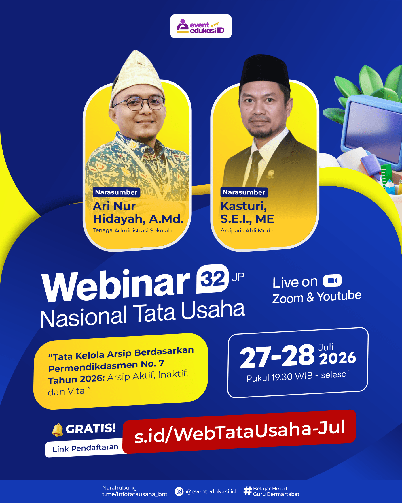 Webinar Tata Usaha 32JP: "Tata Kelola Arsip Berdasarkan Permendikdasmen No. 7 Tahun 2026: Arsip Aktif, Inaktif, dan Vital"