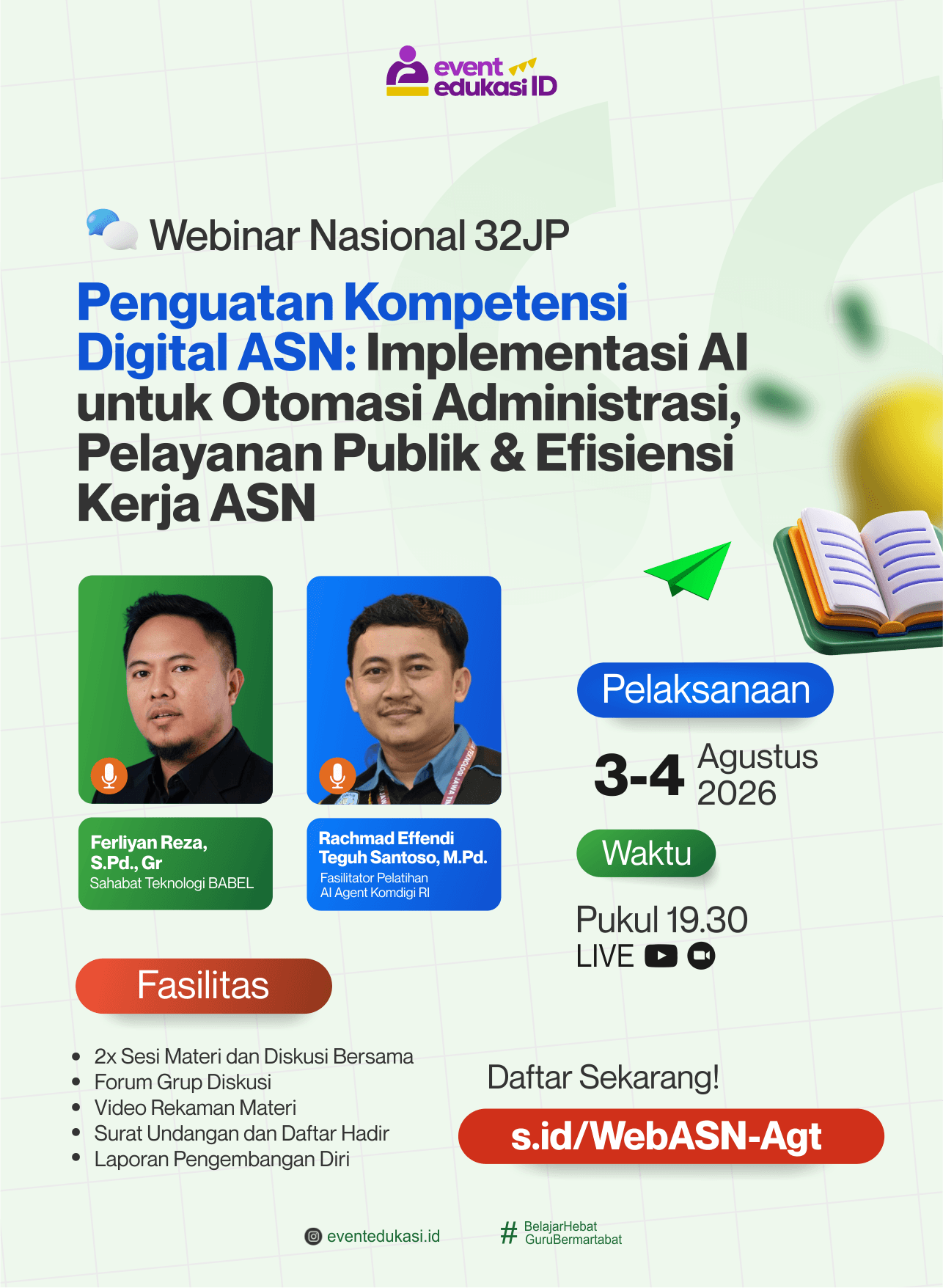 Webinar ASN 32 JP: "Penguatan Kompetensi Digital ASN: Implementasi AI untuk Otomasi Administrasi, Pelayanan Publik & Efisiensi Kerja ASN"	