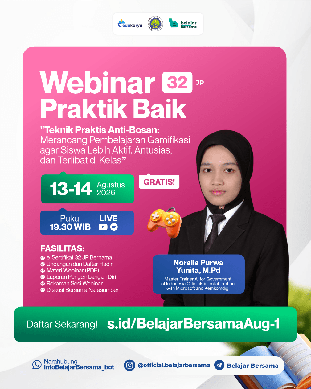 Webinar Praktik Baik 32JP: " Teknik Praktis Anti-Bosan: Merancang Pembelajaran Gamifikasi agar Siswa Lebih Aktif, Antusias, dan Terlibat di Kelas"