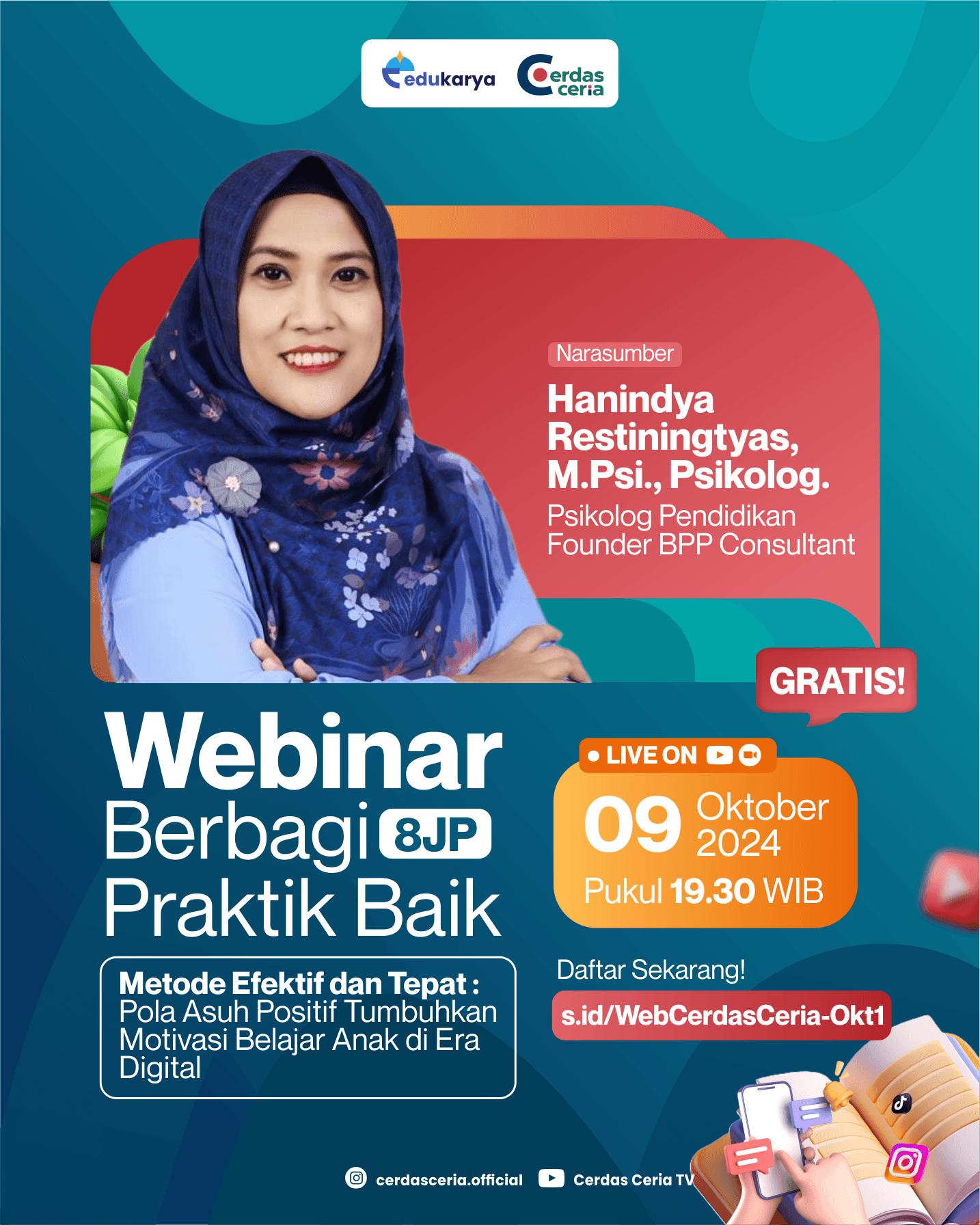 Webinar Berbagi Praktik Baik 8JP "Metode Efektif dan Tepat : Pola Asuh Positif Tumbuhkan Motivasi Belajar Anak di Era Digital"