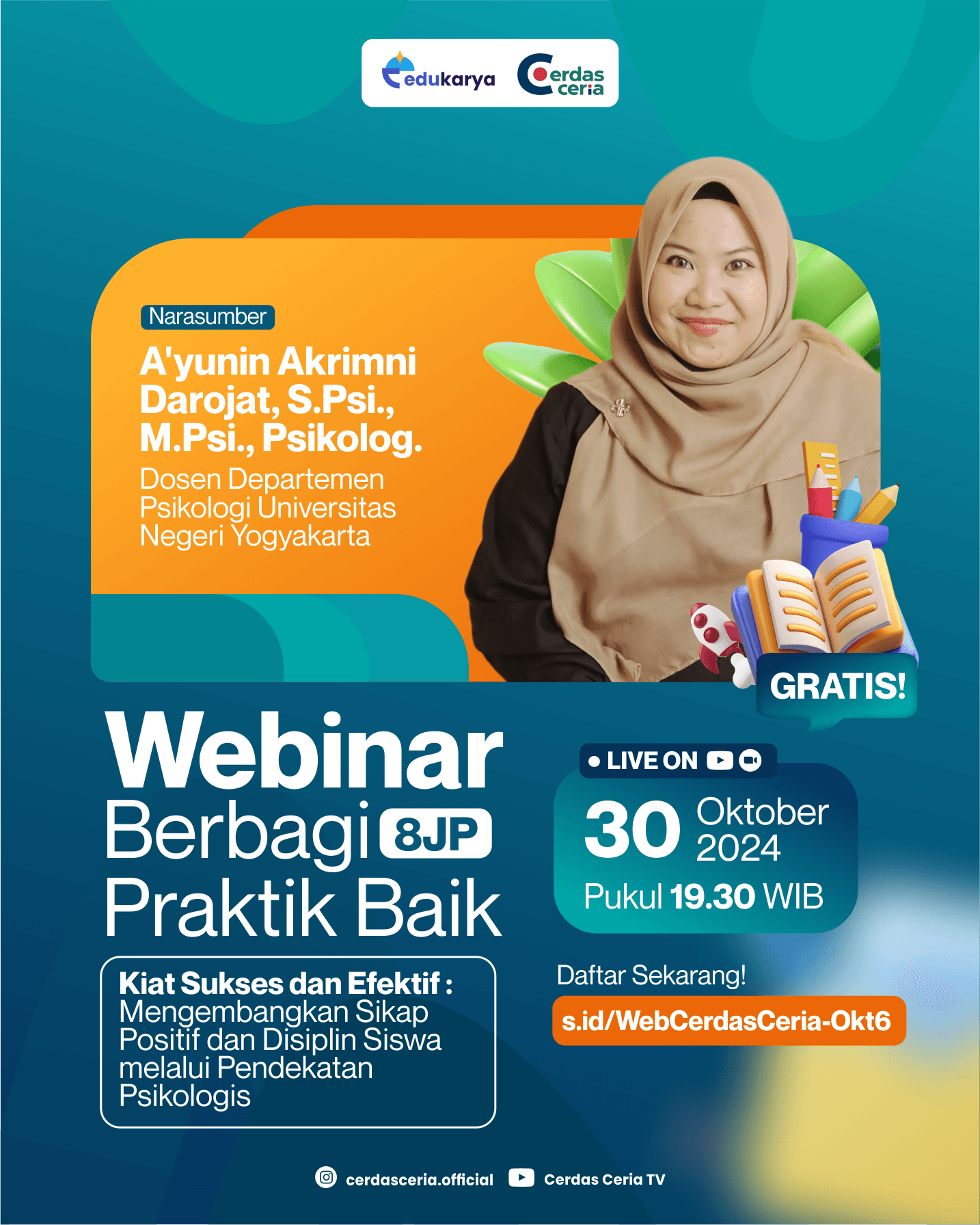 Webinar Berbagi Praktik Baik 8JP "Kiat Sukses dan Efektif : Mengembangkan Sikap Positif dan Disiplin Siswa melalui Pendekatan Psikologis"