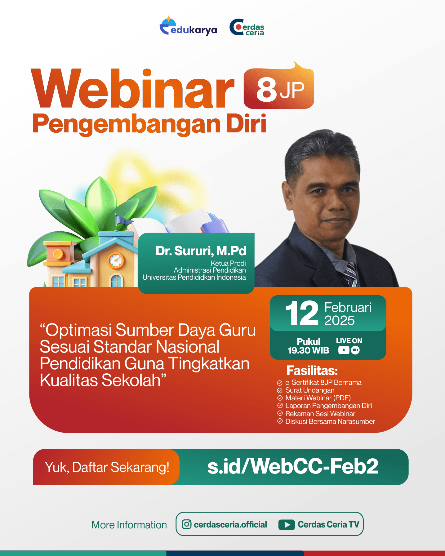 Webinar Pengembangan Diri 8JP : "Optimasi Sumber Daya Guru Sesuai Standar Nasional Pendidikan Guna Tingkatkan Kualitas Sekolah"