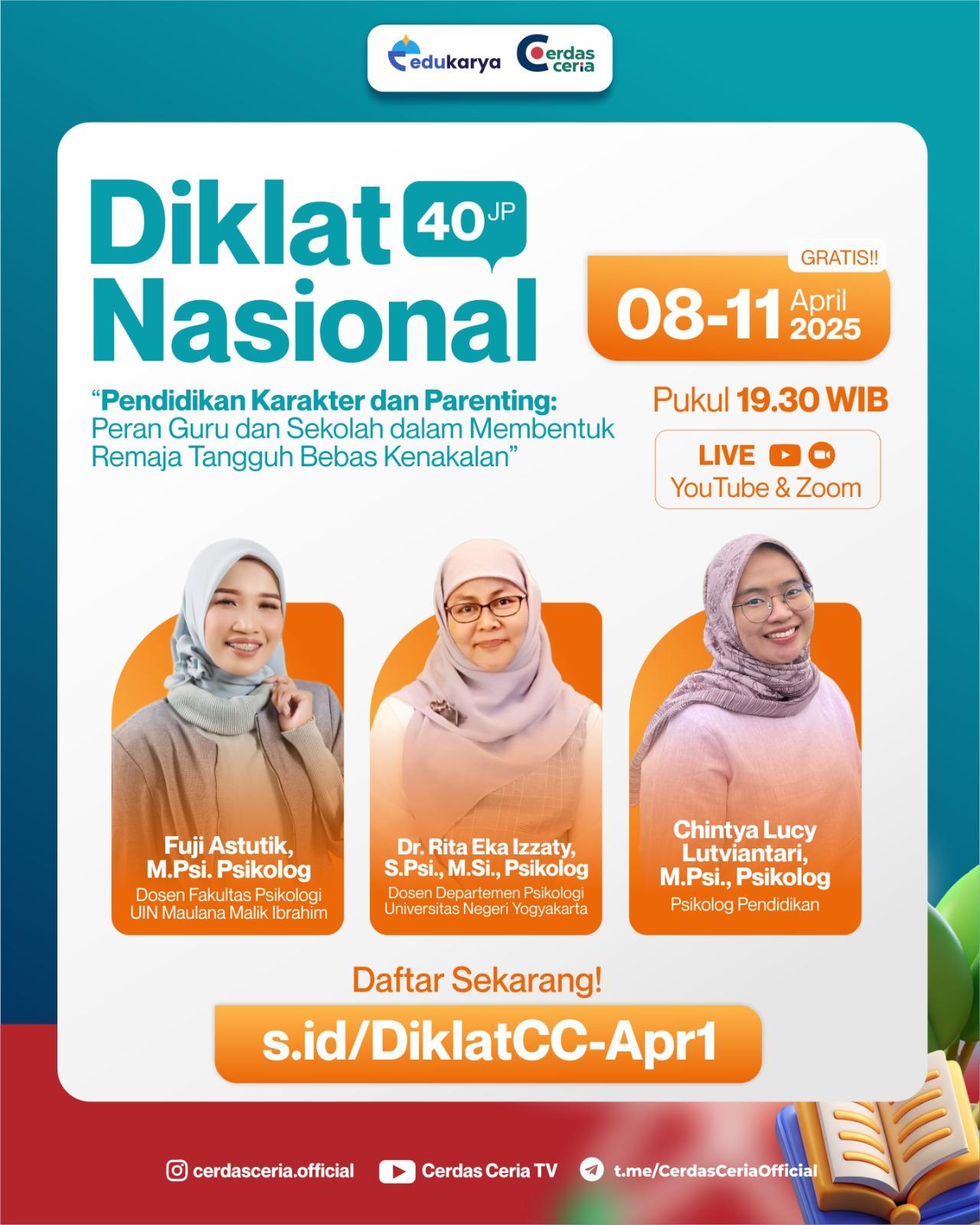 Diklat Nasional 40 JP : "Pendidikan Karakter dan Parenting: Peran Guru dan Sekolah dalam Membentuk Remaja Tangguh Bebas Kenakalan"