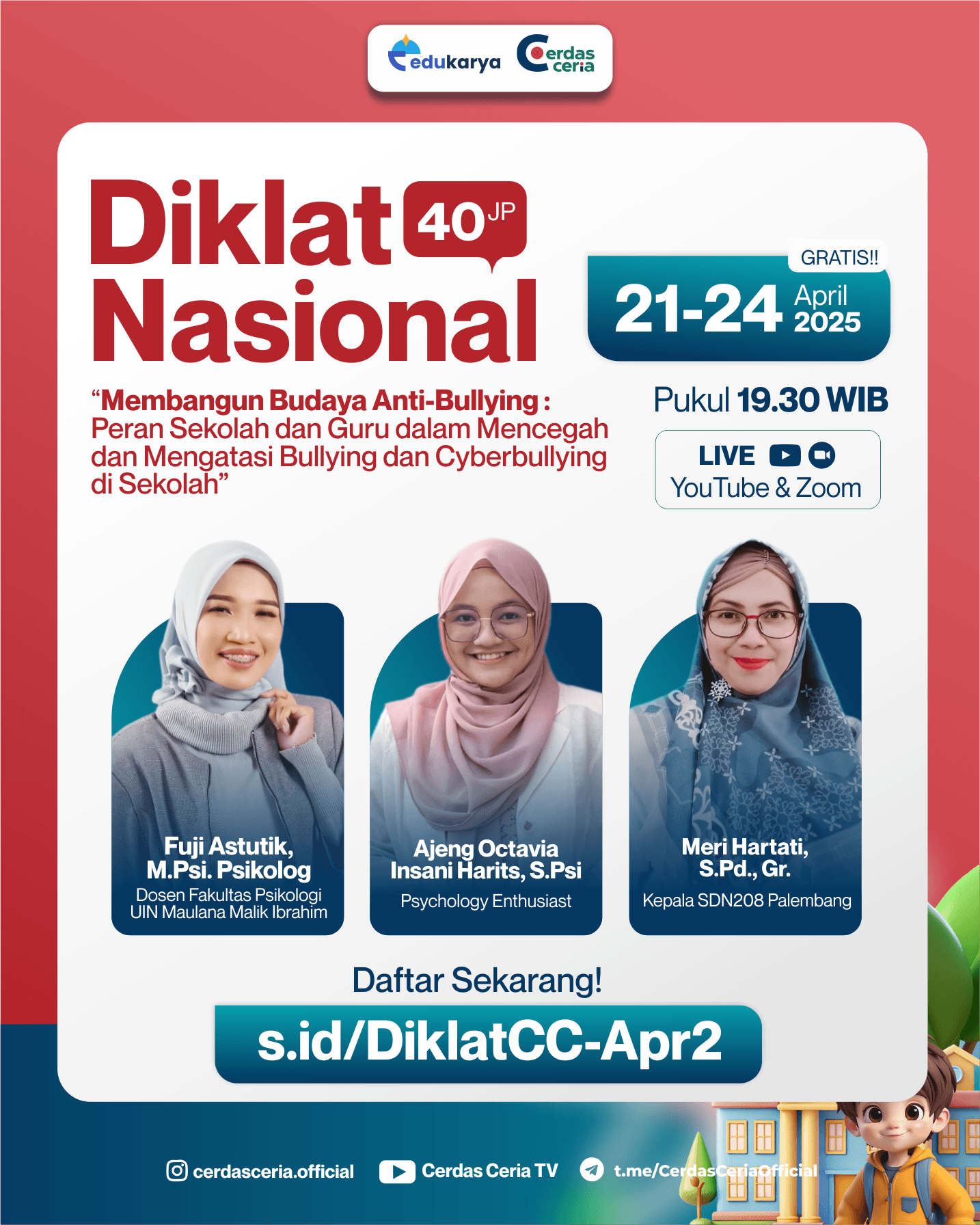 Diklat Nasional 40JP Membangun Budaya Anti-Bullying : Peran Sekolah dan Guru dalam Mencegah dan Mengatasi Bullying dan Cyberbullying di Sekolah