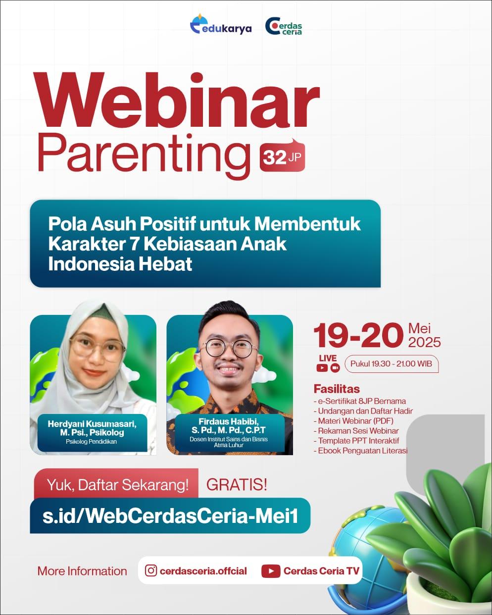 Webinar Parenting 32JP "Pola Asuh Positif untuk Membentuk Karakter 7 Kebiasaan Anak Indonesia Hebat"
