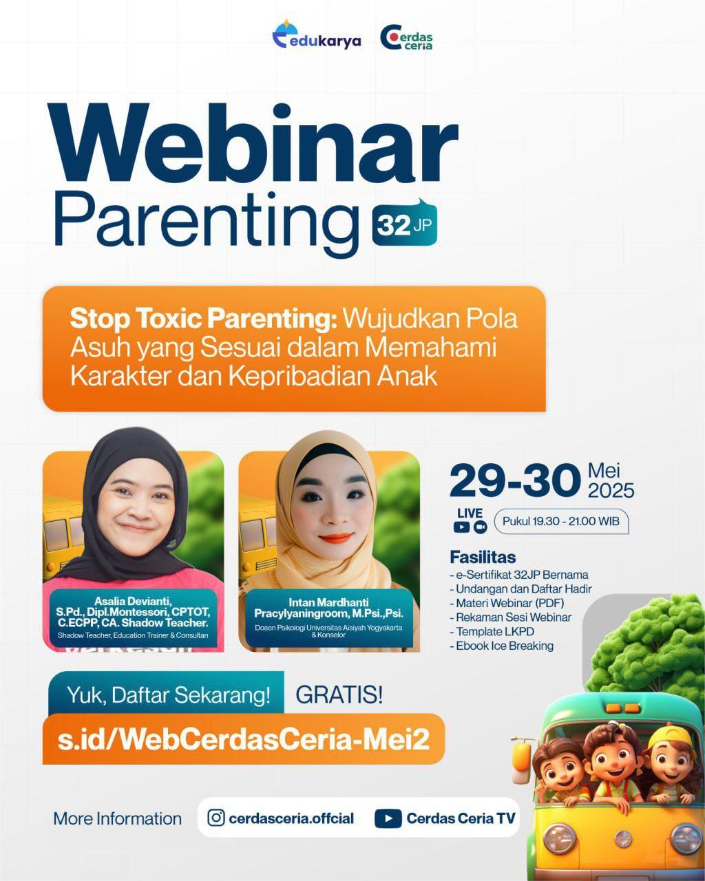 Webinar Parenting 32JP "Stop Toxic Parenting: Wujudkan Pola Asuh yang Sesuai dalam Memahami Karakter dan Kepribadian Anak"