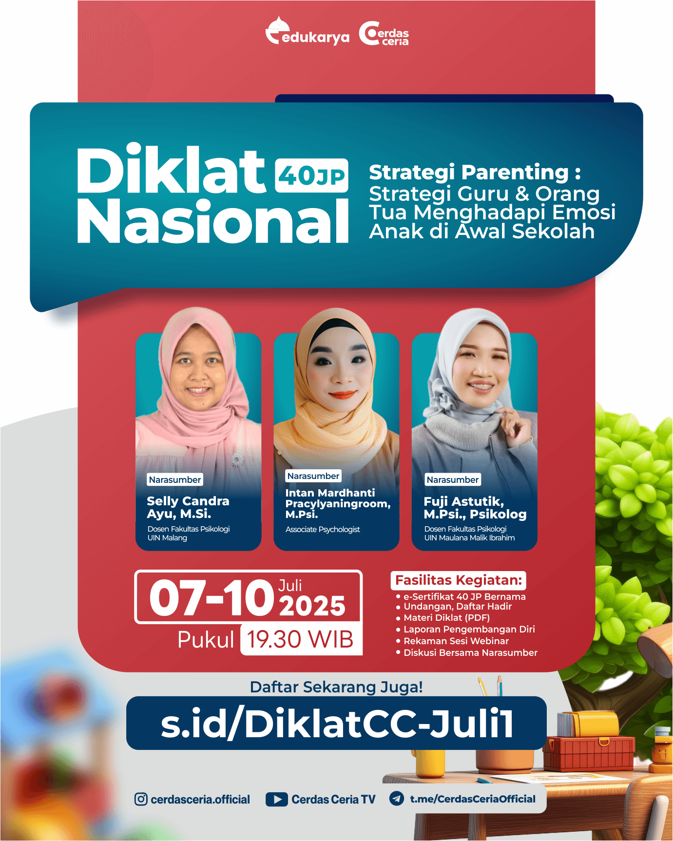 Diklat Nasional 40JP Strategi Parenting : “Strategi Guru & Orang Tua Menghadapi Emosi Anak di Awal Sekolah”