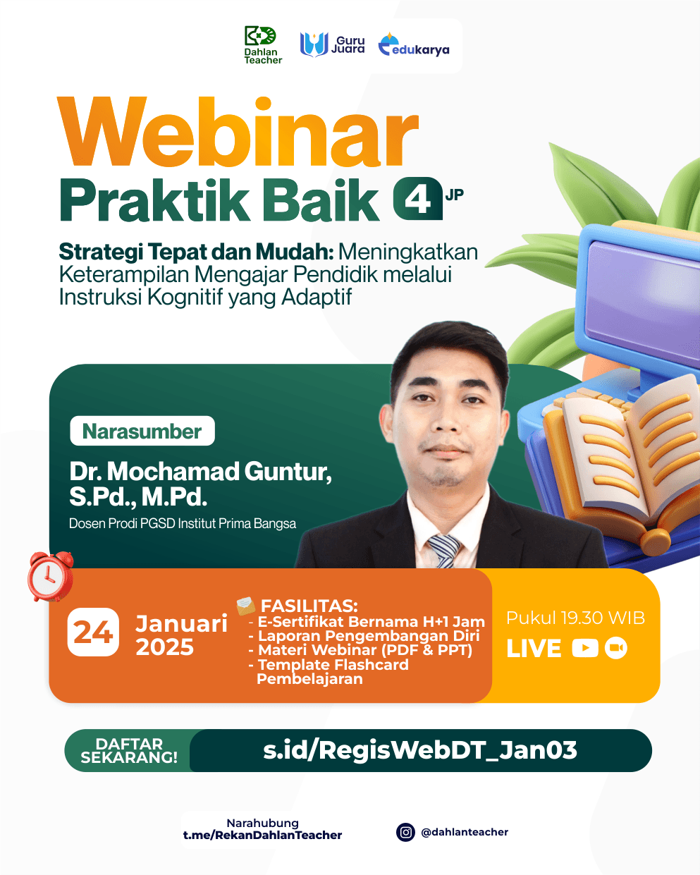 WEBINAR PRAKTIK BAIK "Strategi Tepat dan Mudah: Meningkatkan Keterampilan Mengajar Pendidik melalui Instruksi Kognitif yang Adaptif"