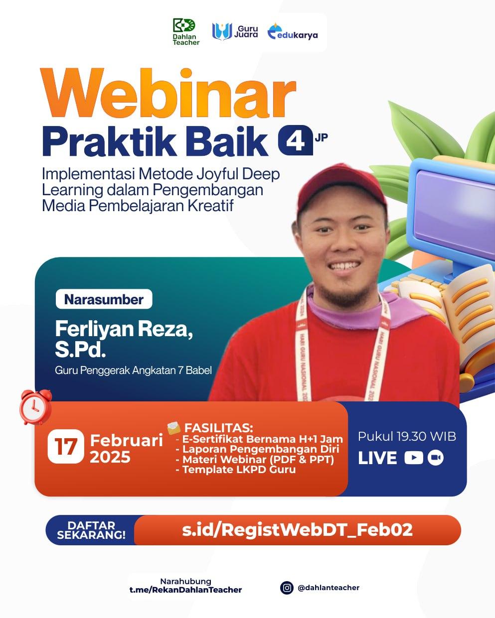 Webinar Praktik Baik 4 JP "⁠Implementasi Metode Joyful Deep Learning dalam Pengembangan Media Pembelajaran Kreatif"