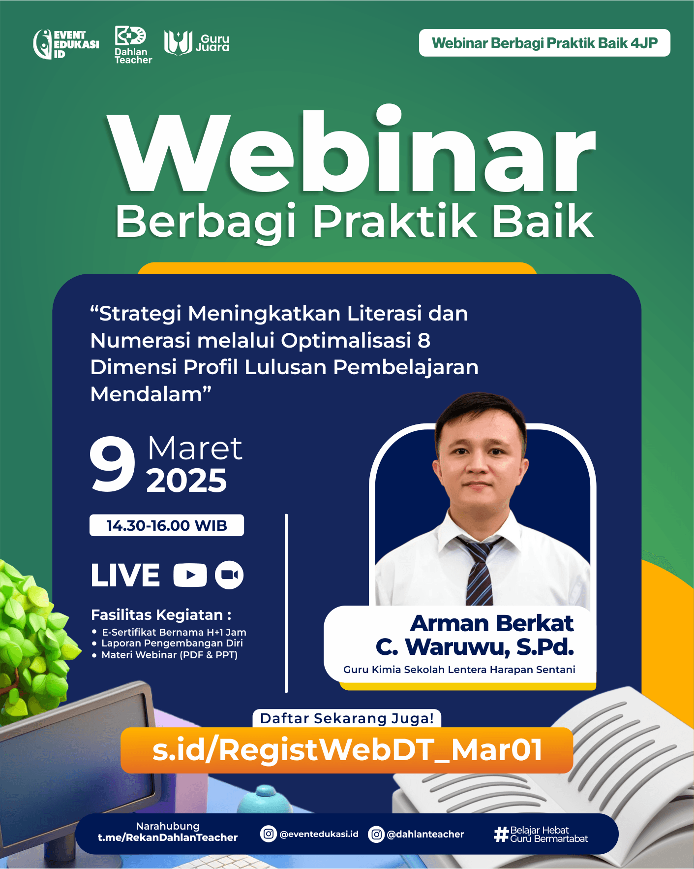 Webinar Praktik Baik 4 JP: Meningkatkan Literasi dan Numerasi melalui Optimalisasi 8 Dimensi Profil Lulusan Pembelajaran Mendalam