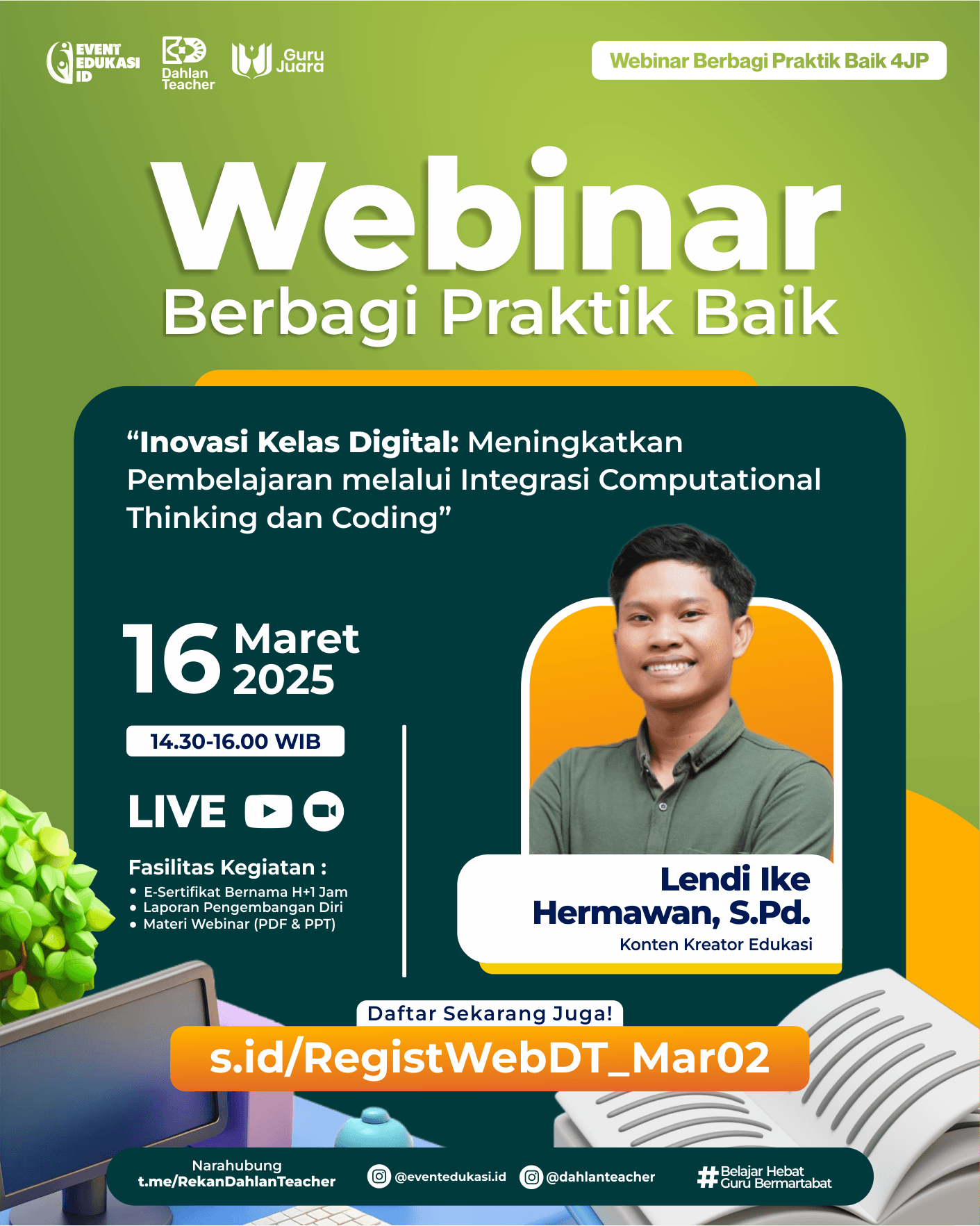 Webinar Praktik Baik 4 JP: Inovasi Kelas Digital: Meningkatkan Pembelajaran melalui Integrasi Computational Thinking dan Coding