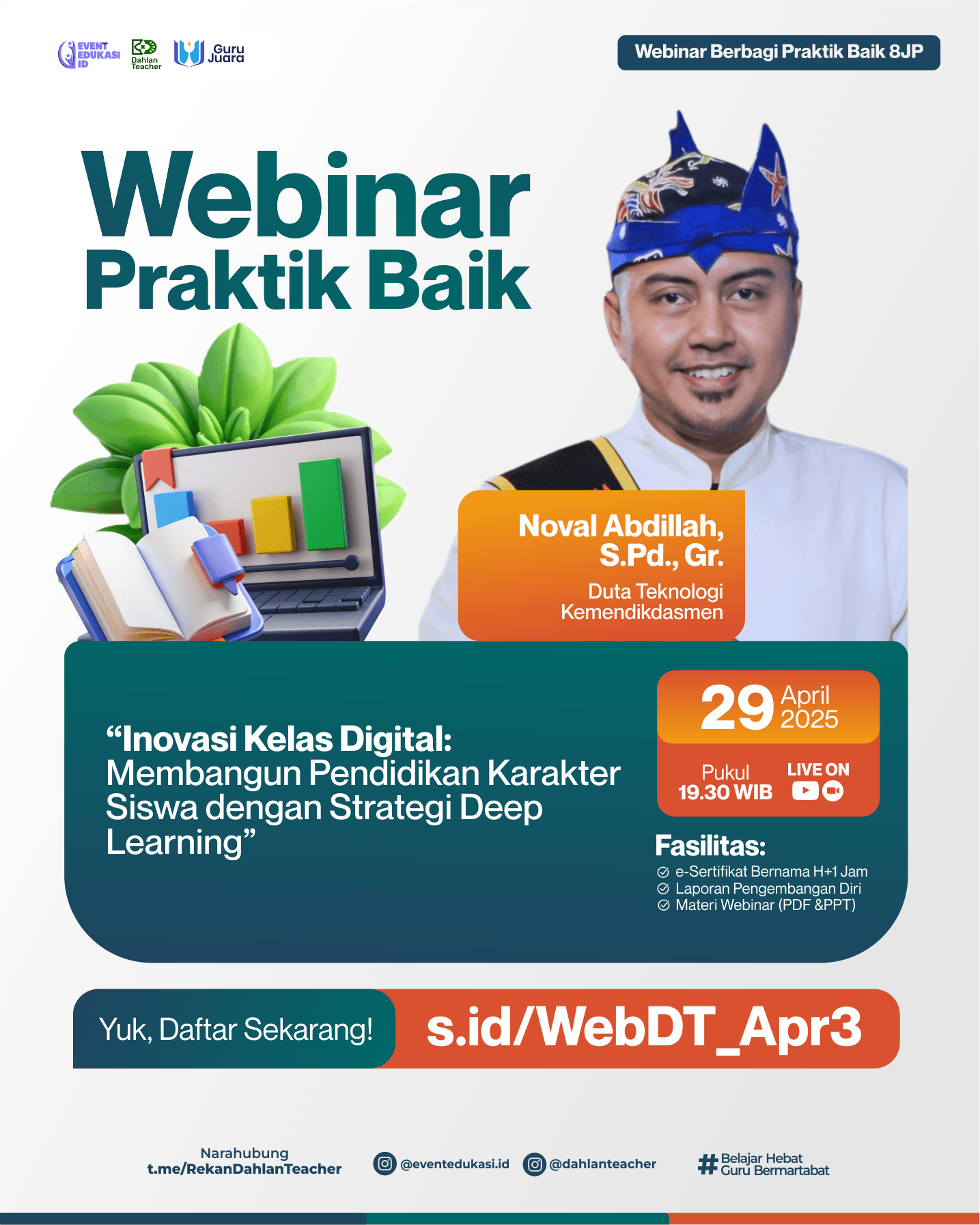 Webinar Berbagi Praktik Baik "Inovasi Kelas Digital: Membangun Pendidikan Karakter Siswa dengan Strategi Deep Learning"