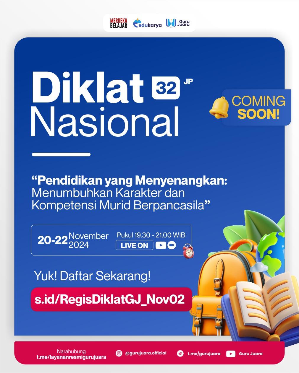 DIKLAT NASIONAL 32 JP: "Pendidikan yang Menyenangkan: Menumbuhkan Karakter dan Kompetensi Murid Berpancasila"