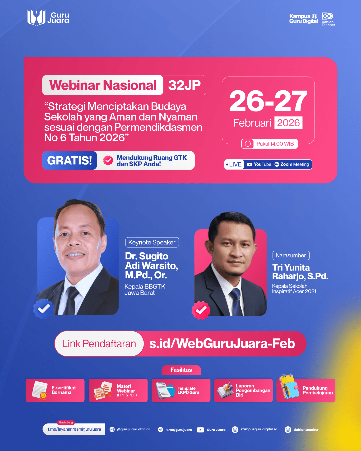 Webinar Nasional 32 JP "Strategi Menciptakan Budaya Sekolah yang Aman dan Nyaman sesuai dengan Permendikdasmen No 6 Tahun 2026"