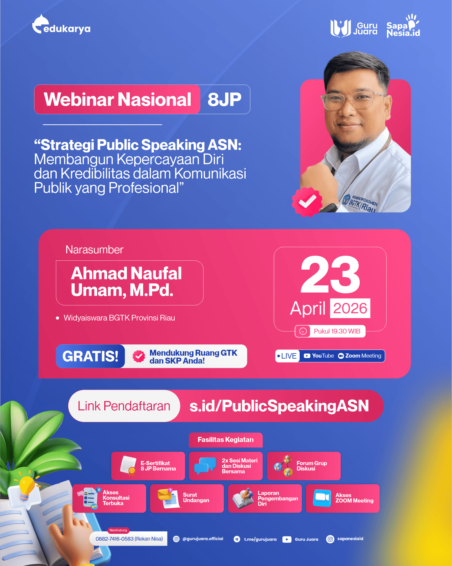 "Webinar Nasional 8 JP : "Strategi Public Speaking ASN: Membangun Kepercayaan Diri dan Kredibilitas dalam Komunikasi Publik yang Profesional"