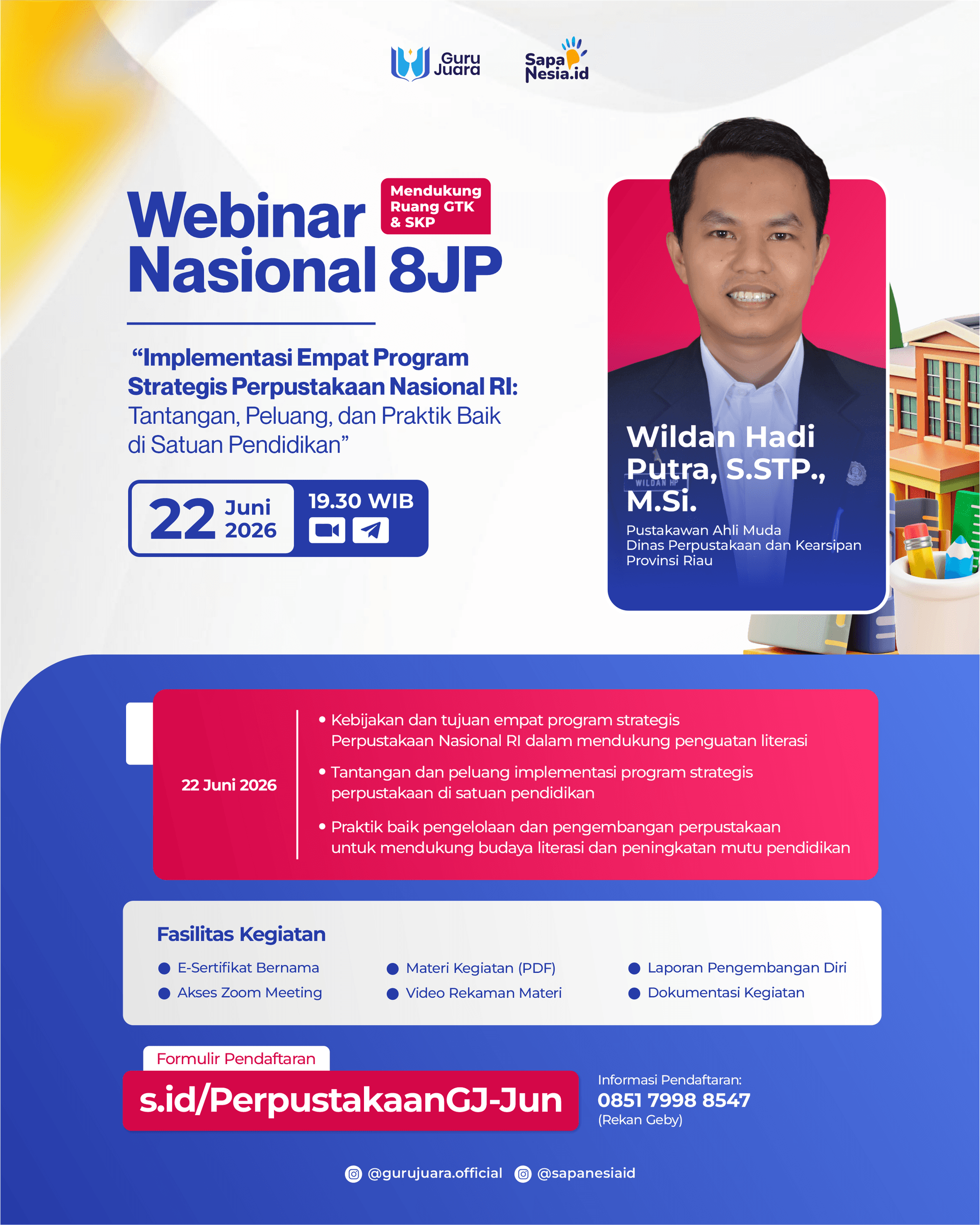 Webinar Nasional 8JP: "Implementasi Empat Program Strategis Perpustakaan Nasional RI: Tantangan, Peluang, dan Praktik Baik di Satuan Pendidikan"
