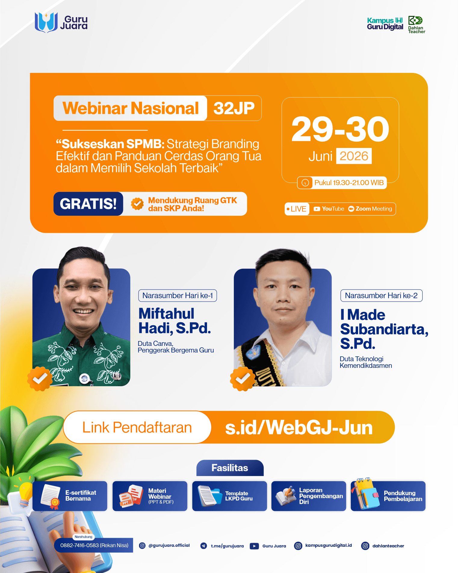 Webinar Nasional 32JP: "Sukseskan SPMB: Strategi Branding Efektif dan Panduan Cerdas Orang Tua dalam Memilih Sekolah Terbaik"