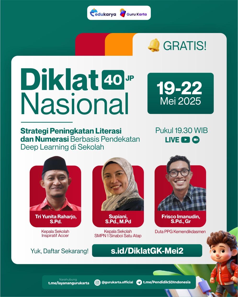 DIKLAT NASIONAL 40 JP "Strategi Peningkatan Literasi dan Numerasi Berbasis Pendekatan Deep Learning di Sekolah"