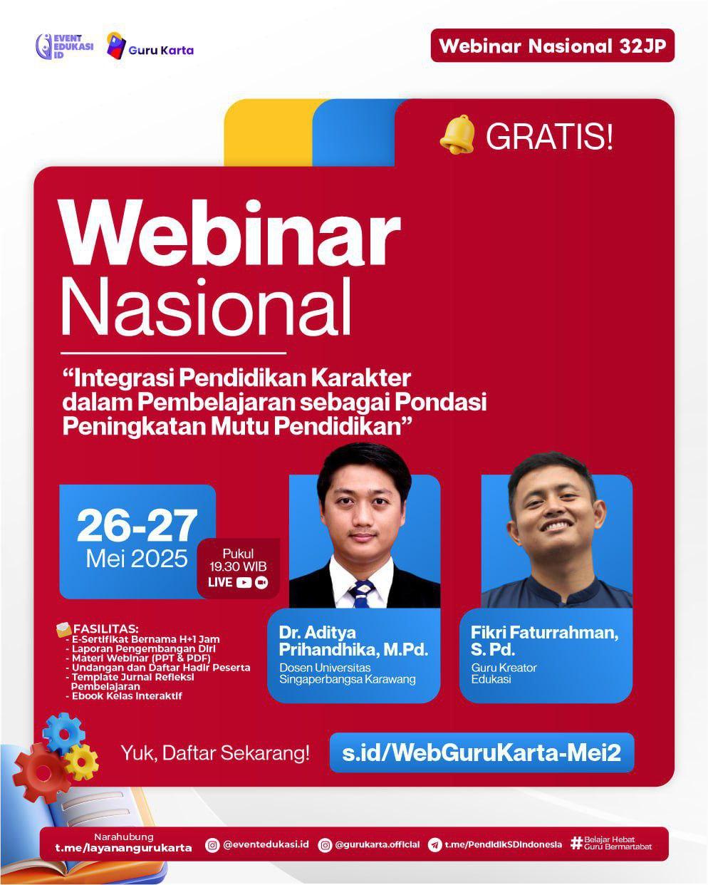 WEBINAR NASIONAL 32 JP "Integrasi Pendidikan Karakter dalam Pembelajaran sebagai Pondasi Peningkatan Mutu Pendidikan"