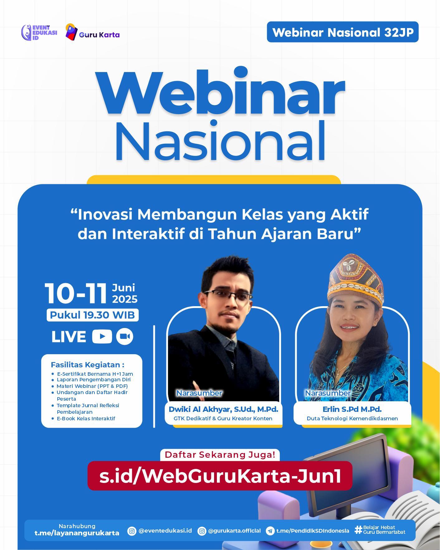 WEBINAR NASIONAL 32 JP "Inovasi Membangun Kelas yang Aktif dan Interaktif di Tahun Ajaran Baru"