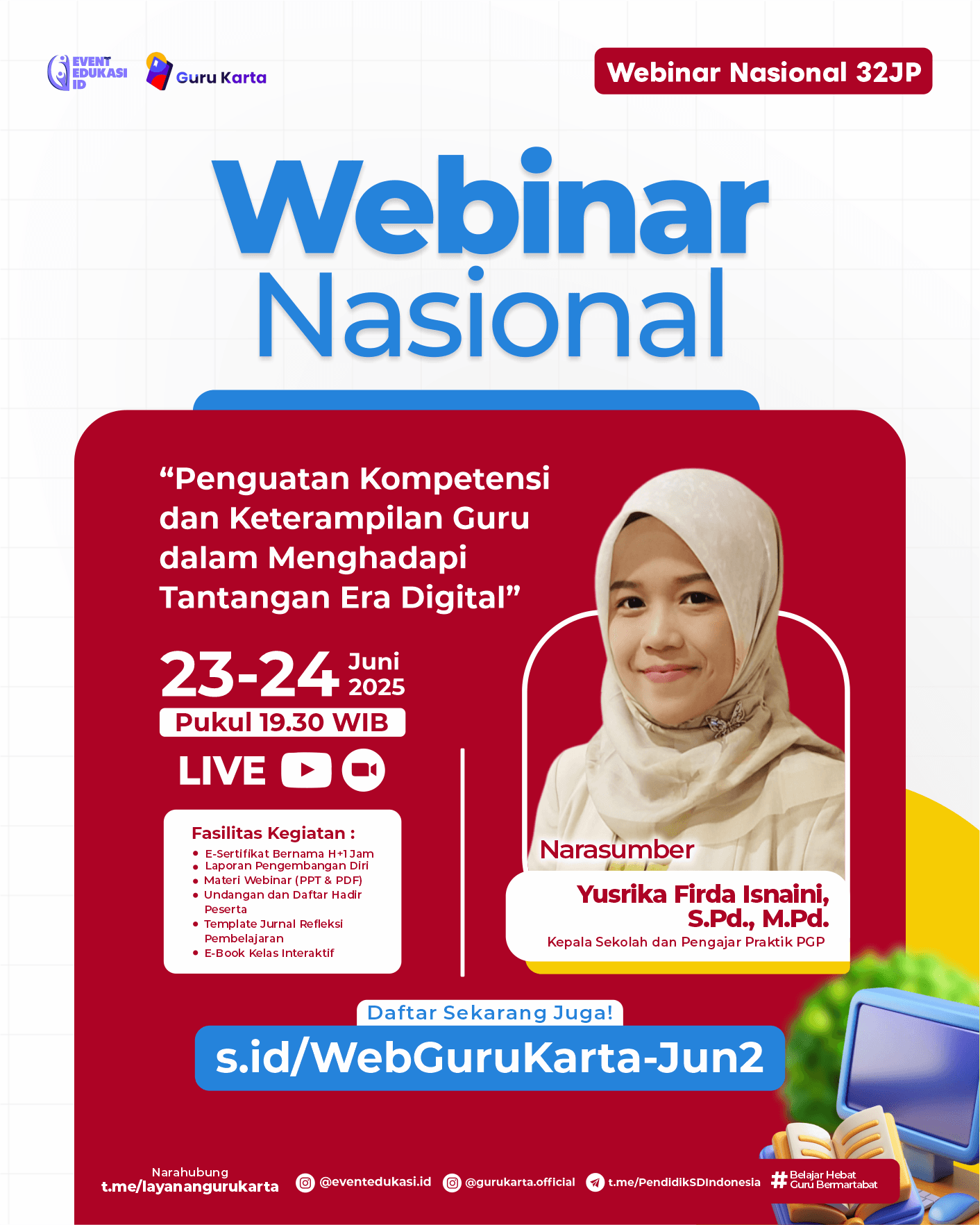 WEBINAR NASIONAL 32 JP "Penguatan Kompetensi dan Keterampilan Guru dalam Menghadapi Tantangan Era Digital"