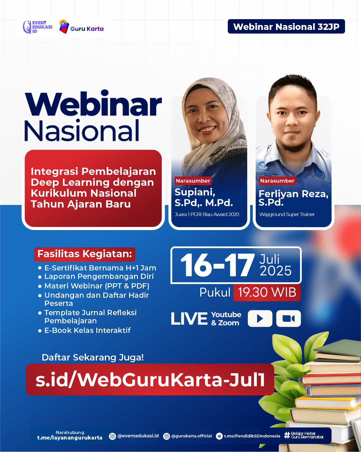 WEBINAR NASIONAL 32 JP "Integrasi Pembelajaran Deep Learning dengan Kurikulum Nasional Tahun Ajaran Baru"