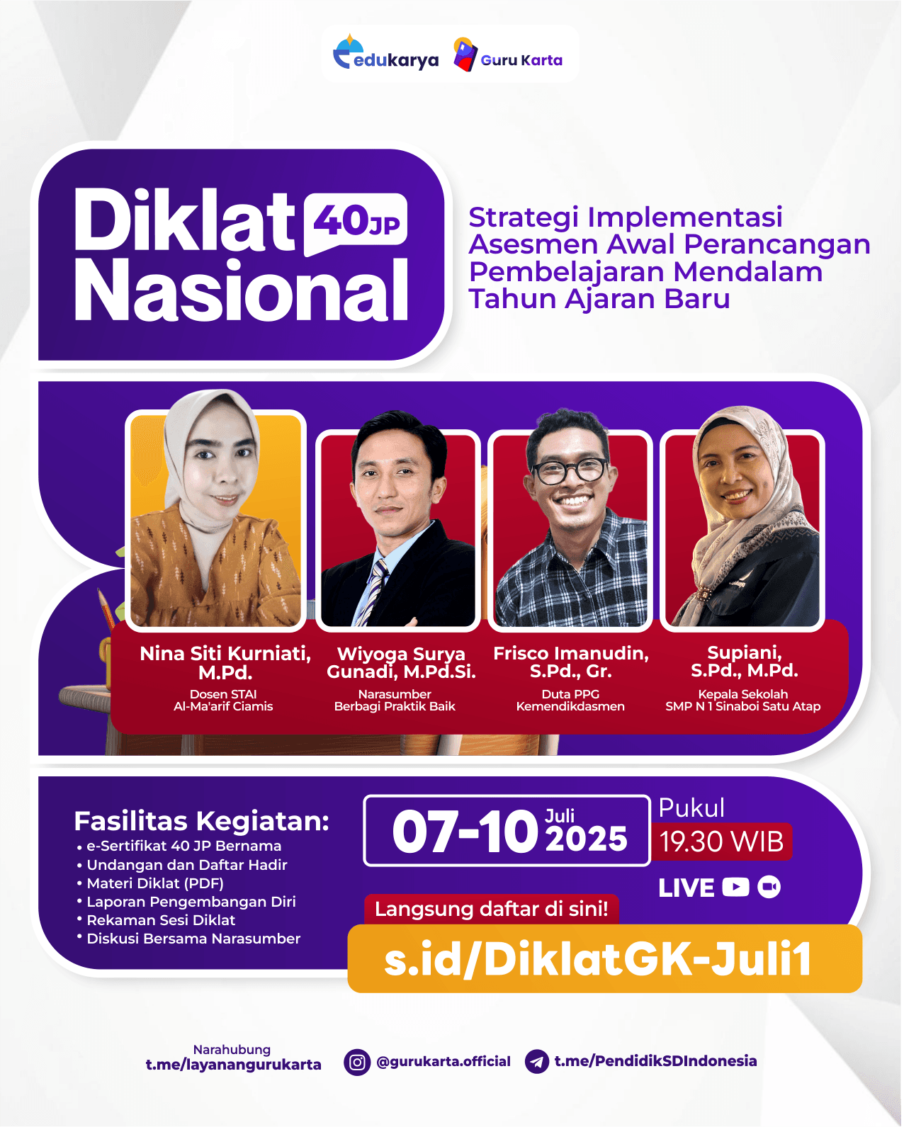 Diklat Nasional 40JP : "Strategi Implementasi Asesmen Awal Perancangan Pembelajaran Mendalam Tahun Ajaran Baru"