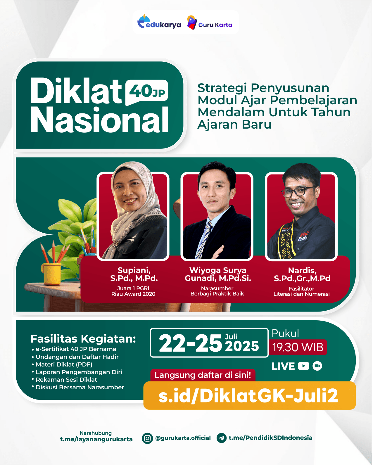 DIKLAT NASIONAL 40 JP  "Strategi Penyusunan Modul Ajar Pembelajaran Mendalam Untuk Tahun Ajaran Baru