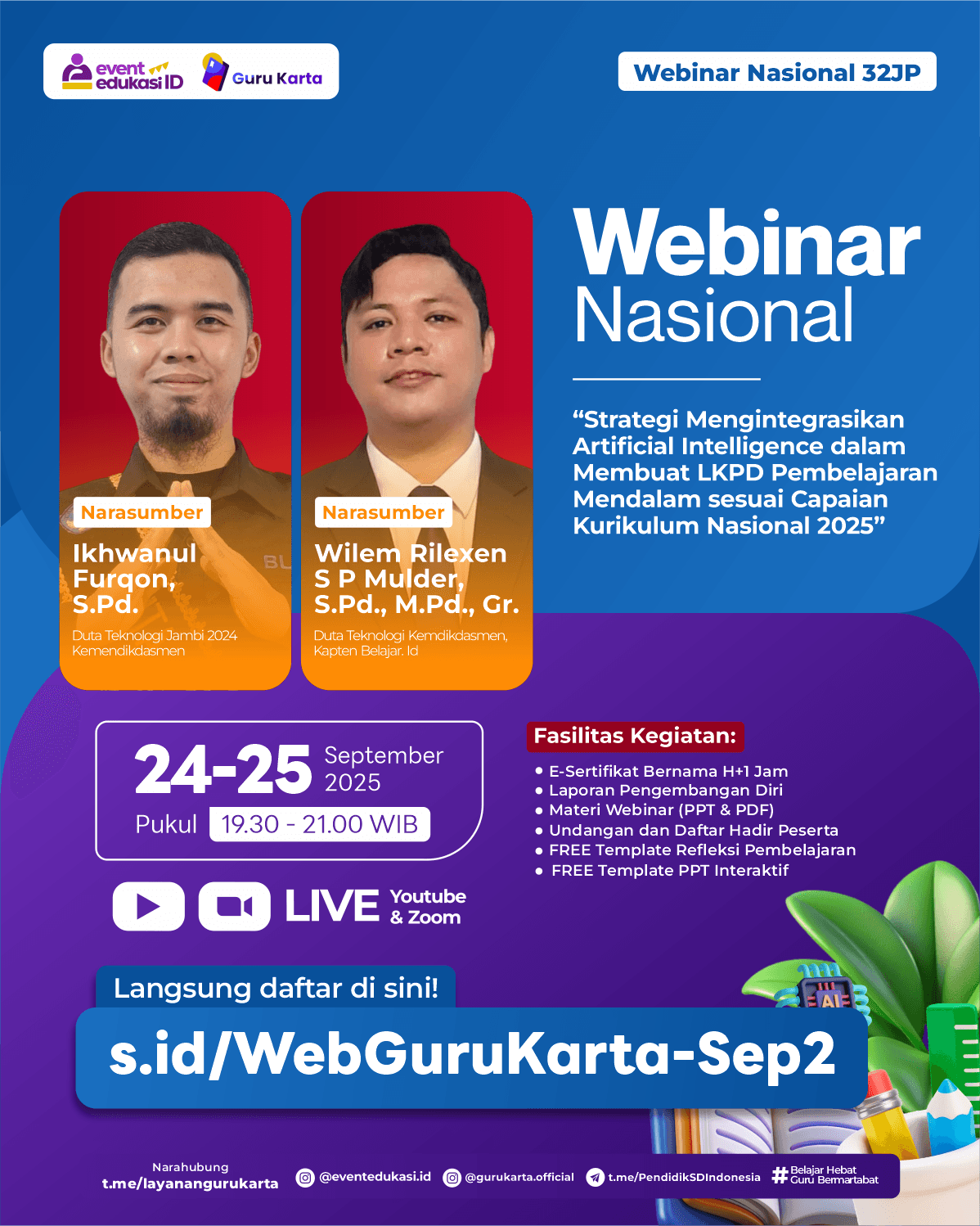 WEBINAR NASIONAL 32JP: "⁠Strategi Mengintegrasikan Artificial Intelligence dalam Membuat LKPD Pembelajaran Mendalam sesuai Capaian Kurikulum Nasional 2025"	